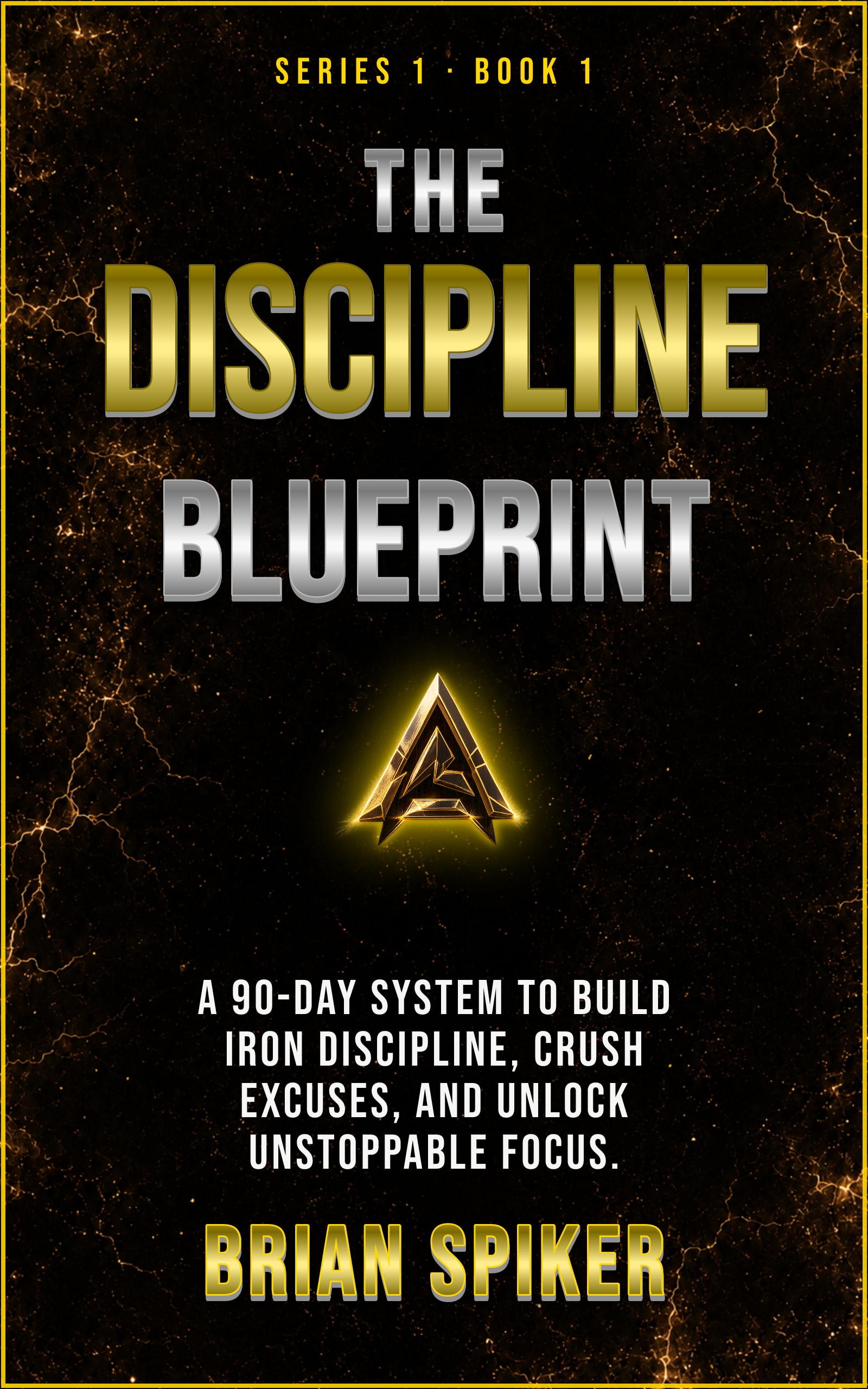 The Discipline Blueprint — book 1 of the Discipline series