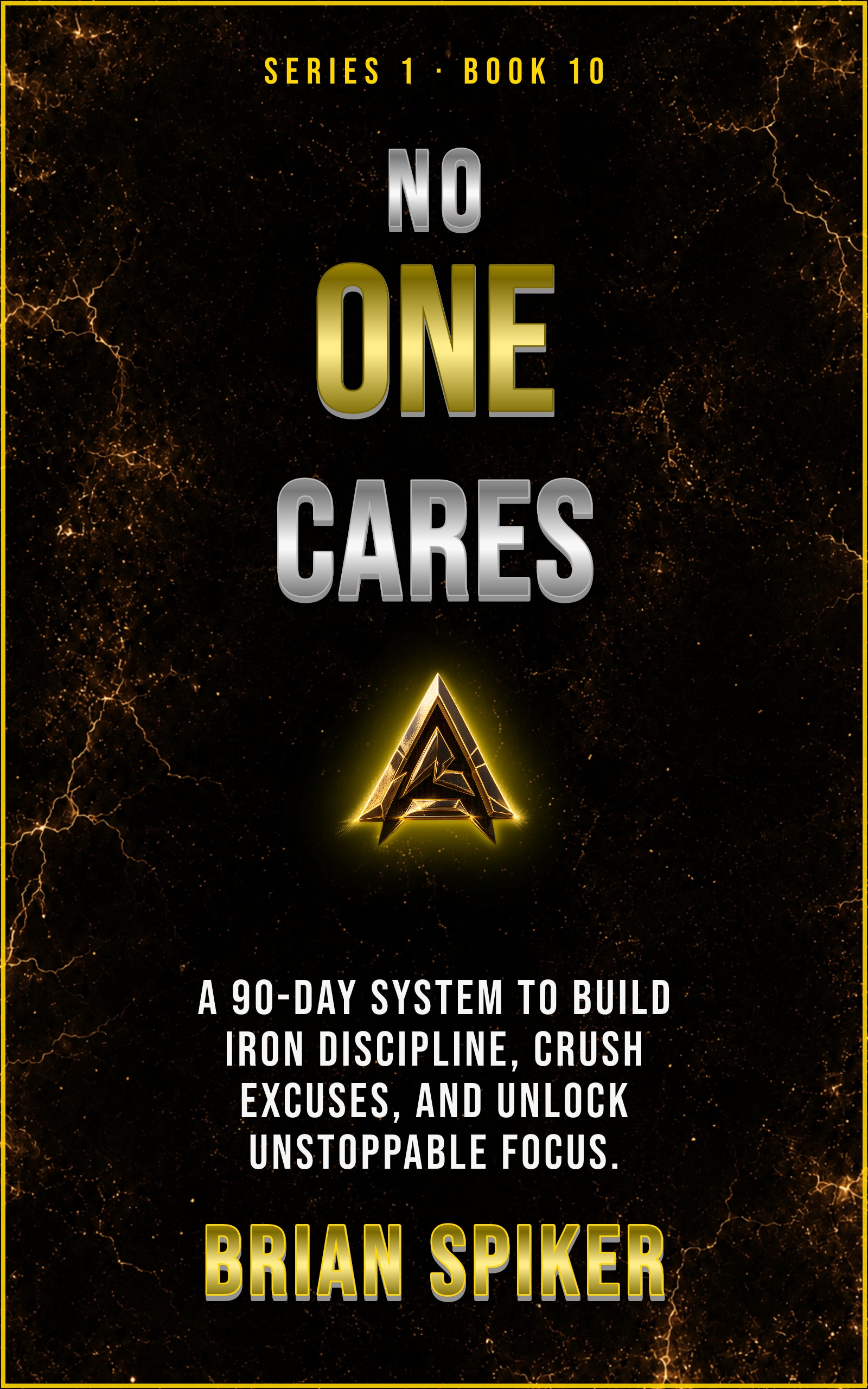 No One Cares — book 10 of the Discipline series