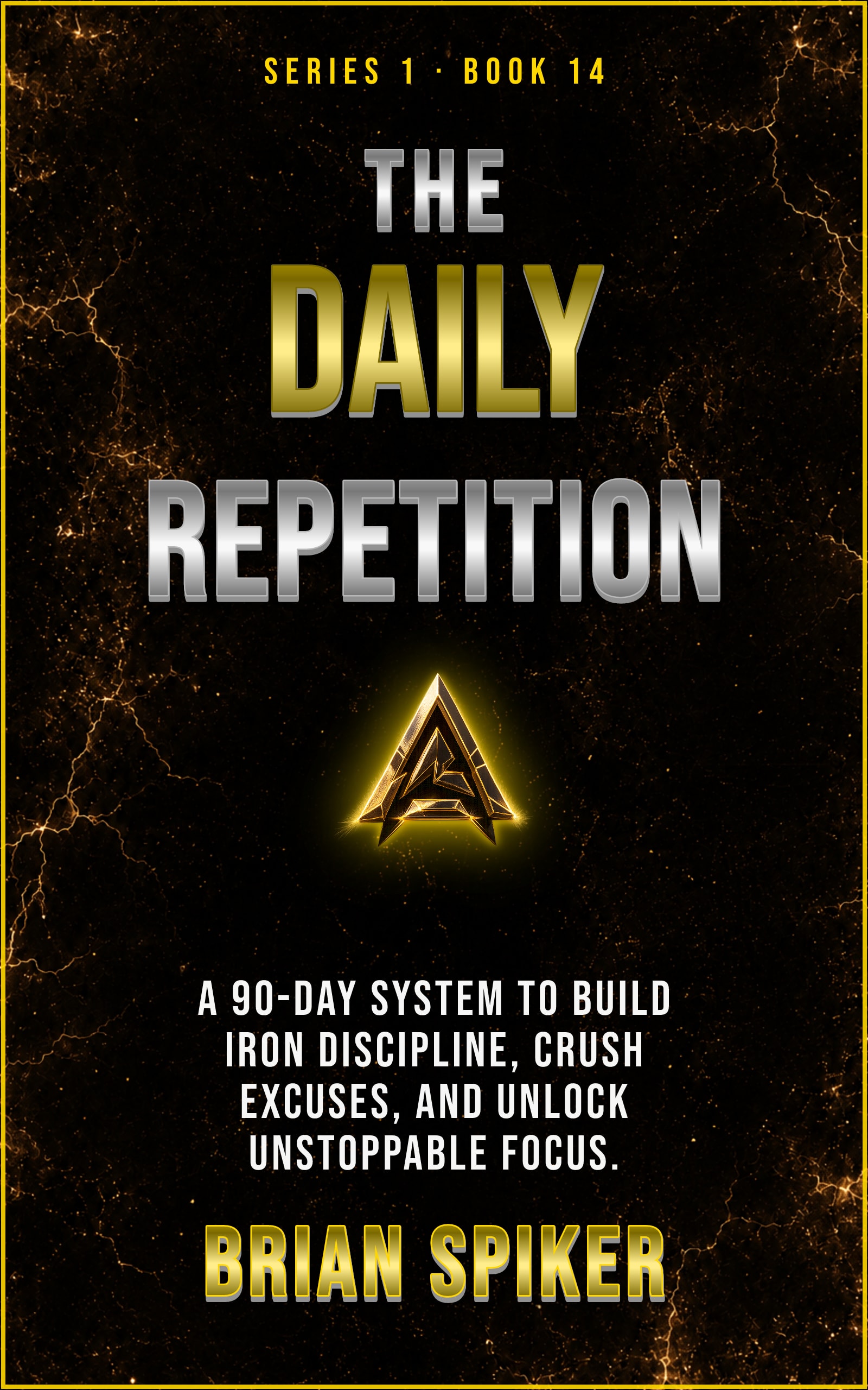 The Daily Repetition — book 14 of the Discipline series