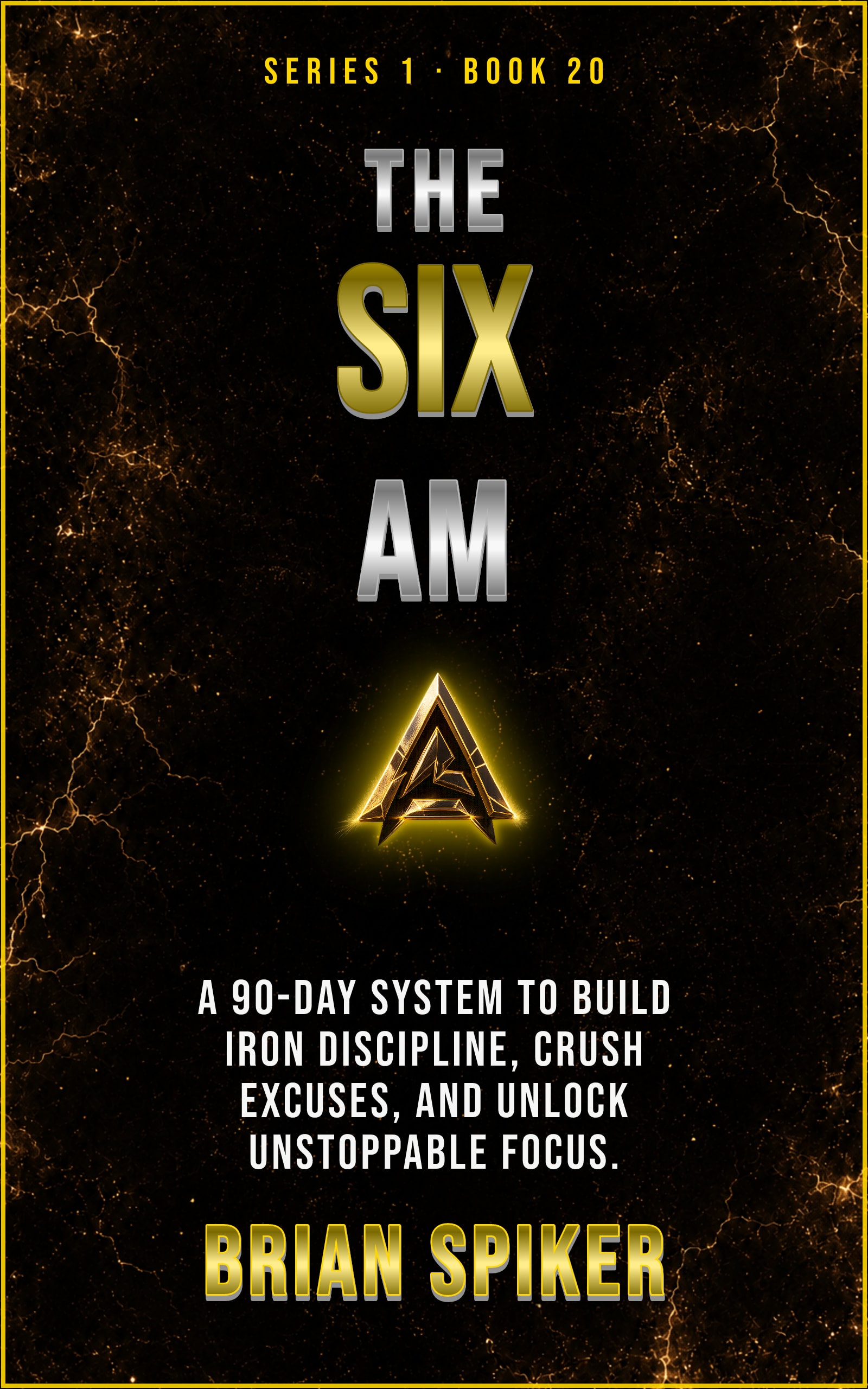 The Six AM — book 20 of the Discipline series