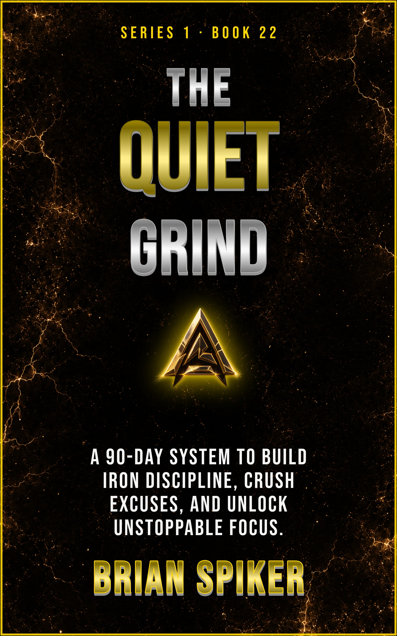 The Quiet Grind — book 22 of the Discipline series