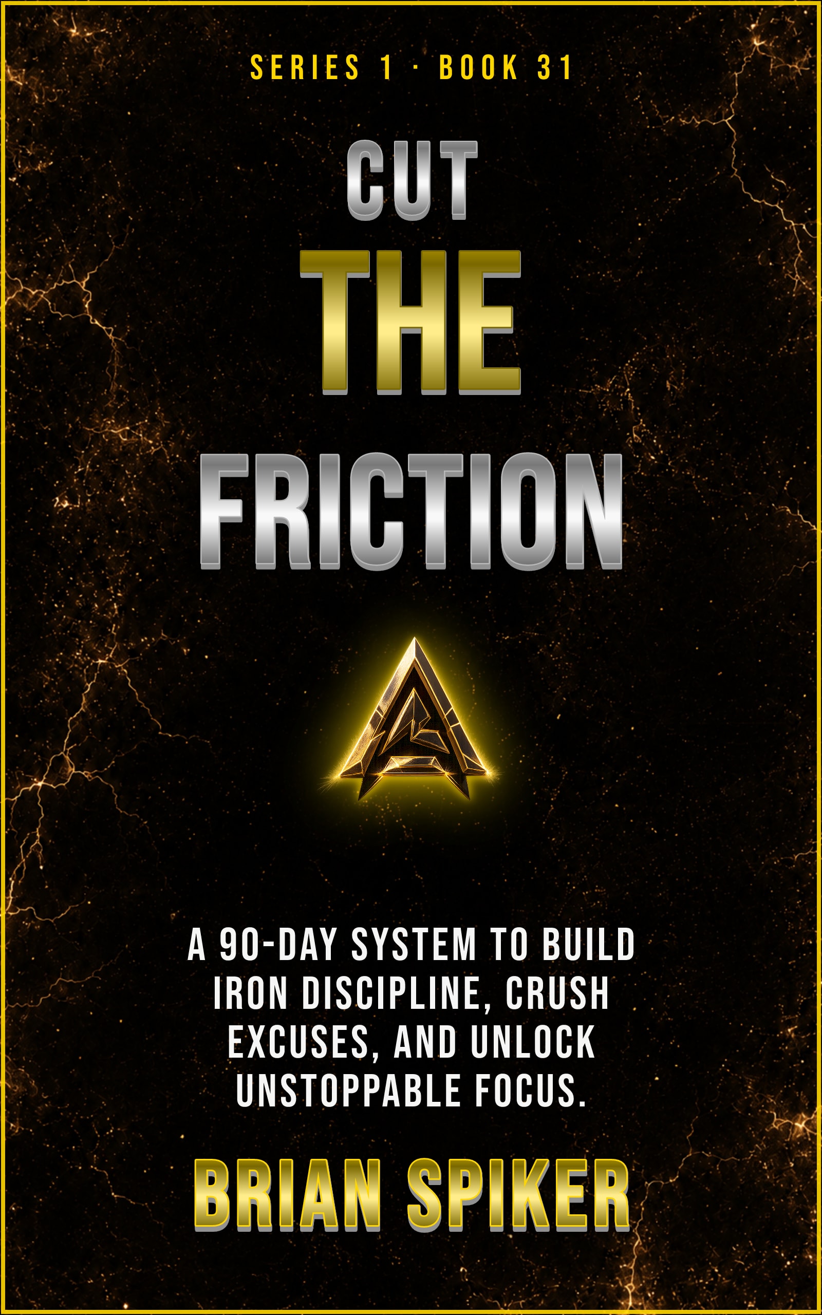 Cut The Friction — book 31 of the Discipline series