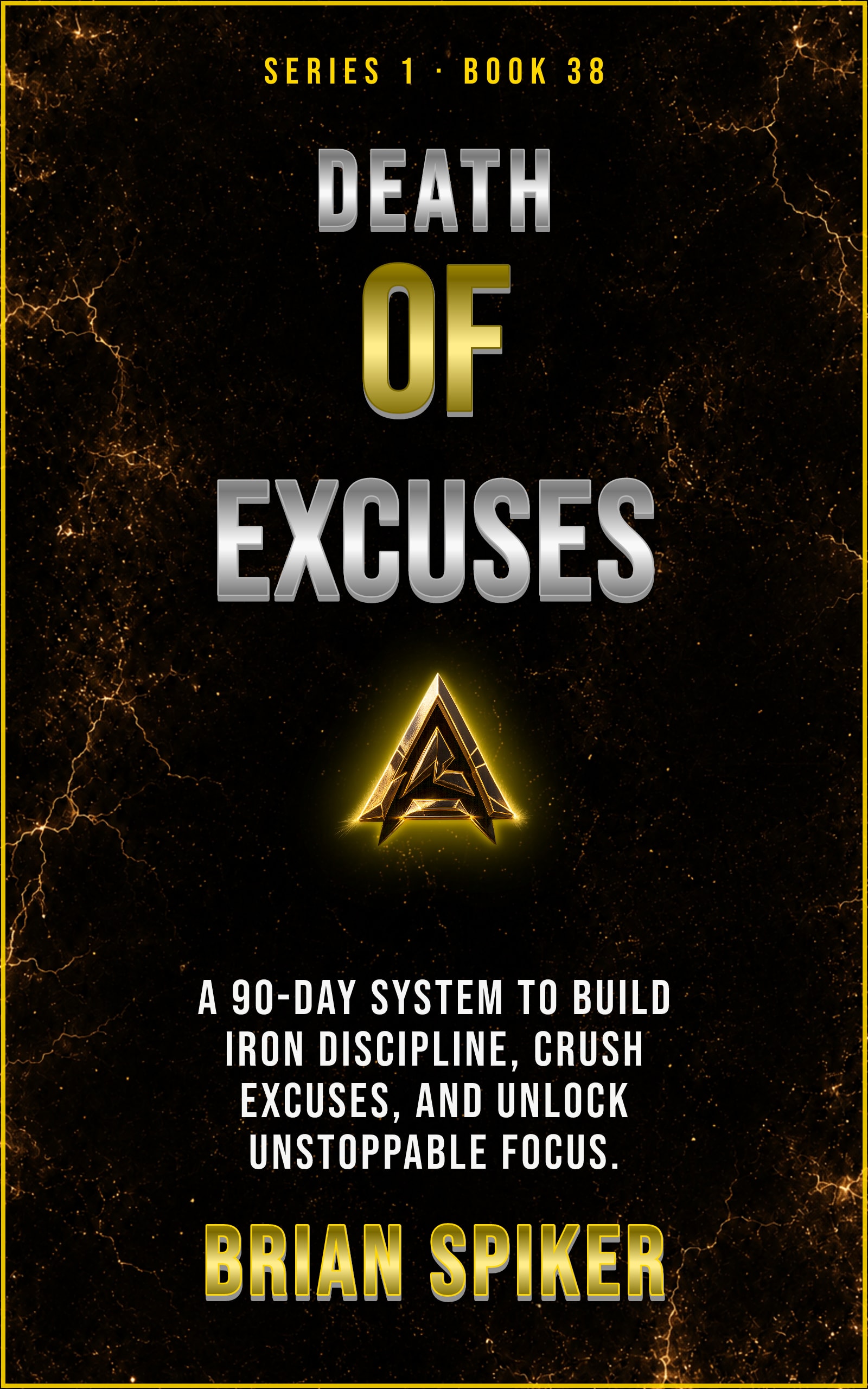 Death Of Excuses — book 38 of the Discipline series