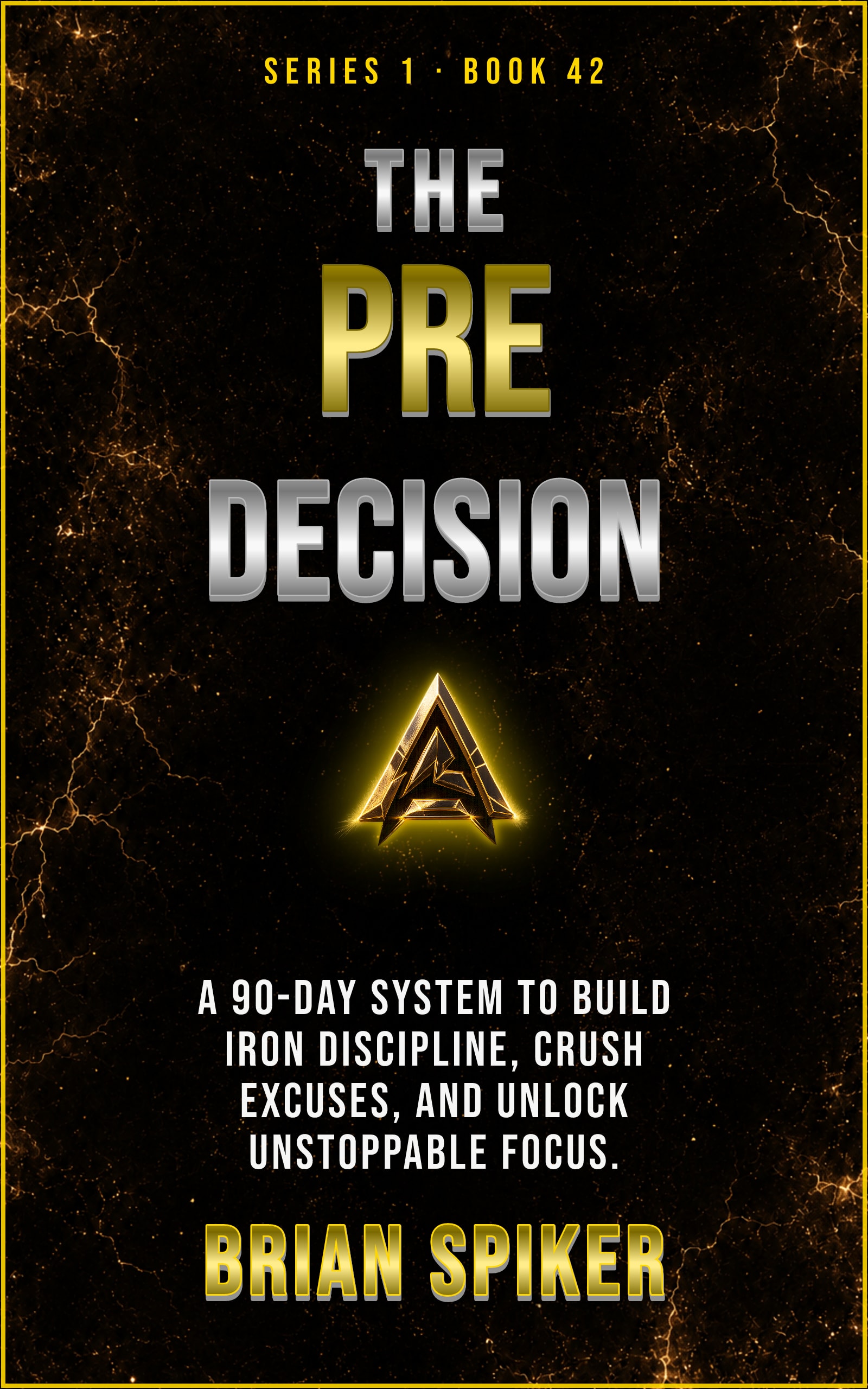 The Pre Decision — book 42 of the Discipline series
