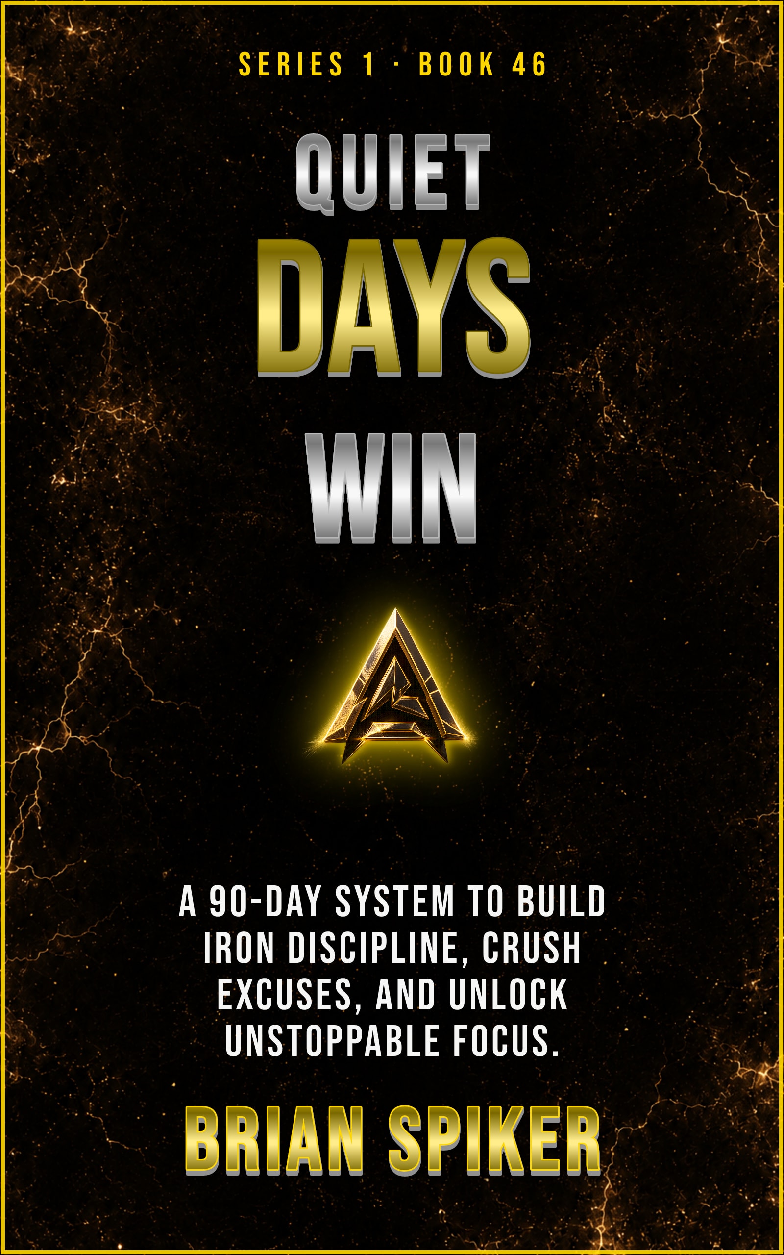 Quiet Days Win — book 46 of the Discipline series