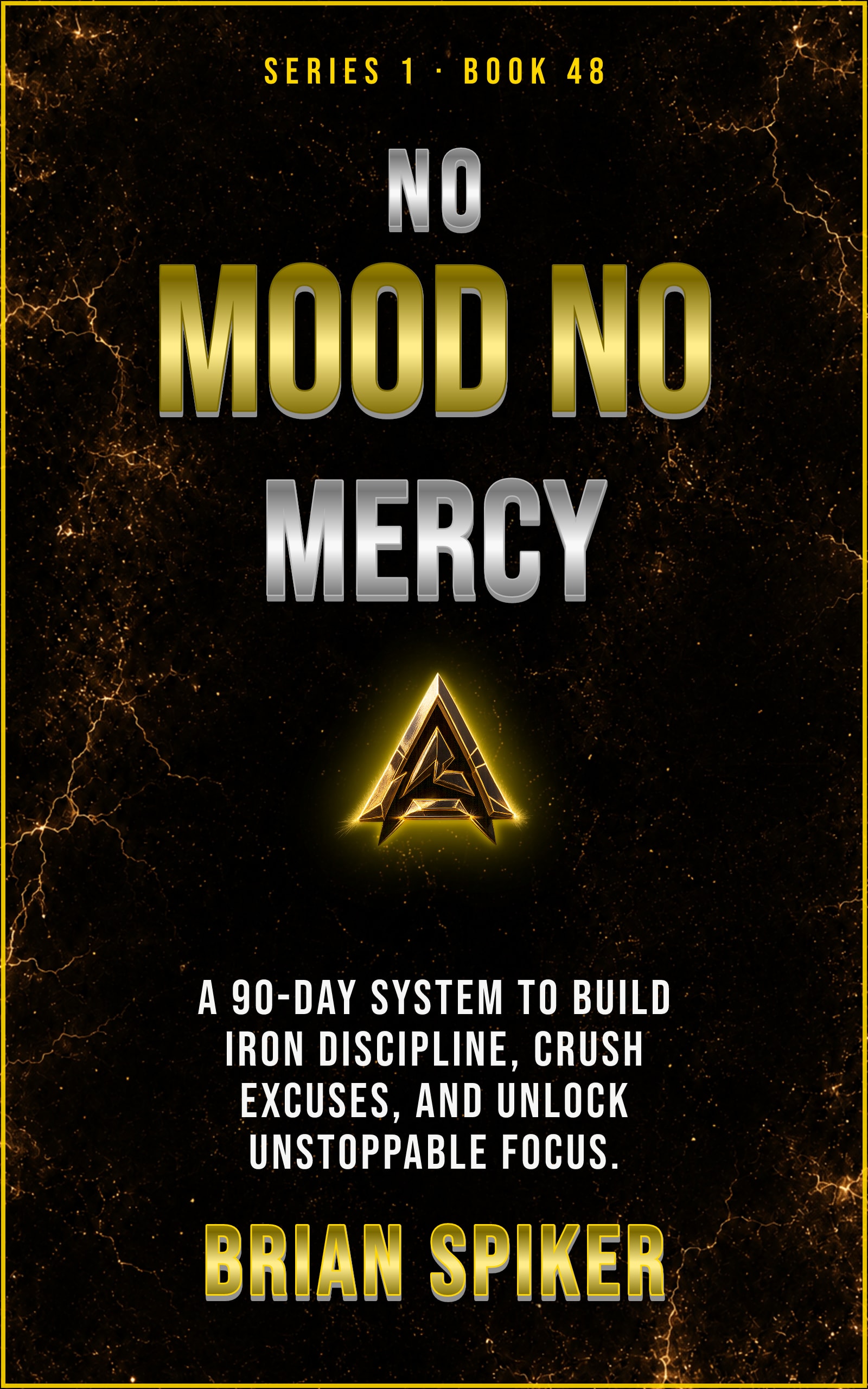 No Mood No Mercy — book 48 of the Discipline series