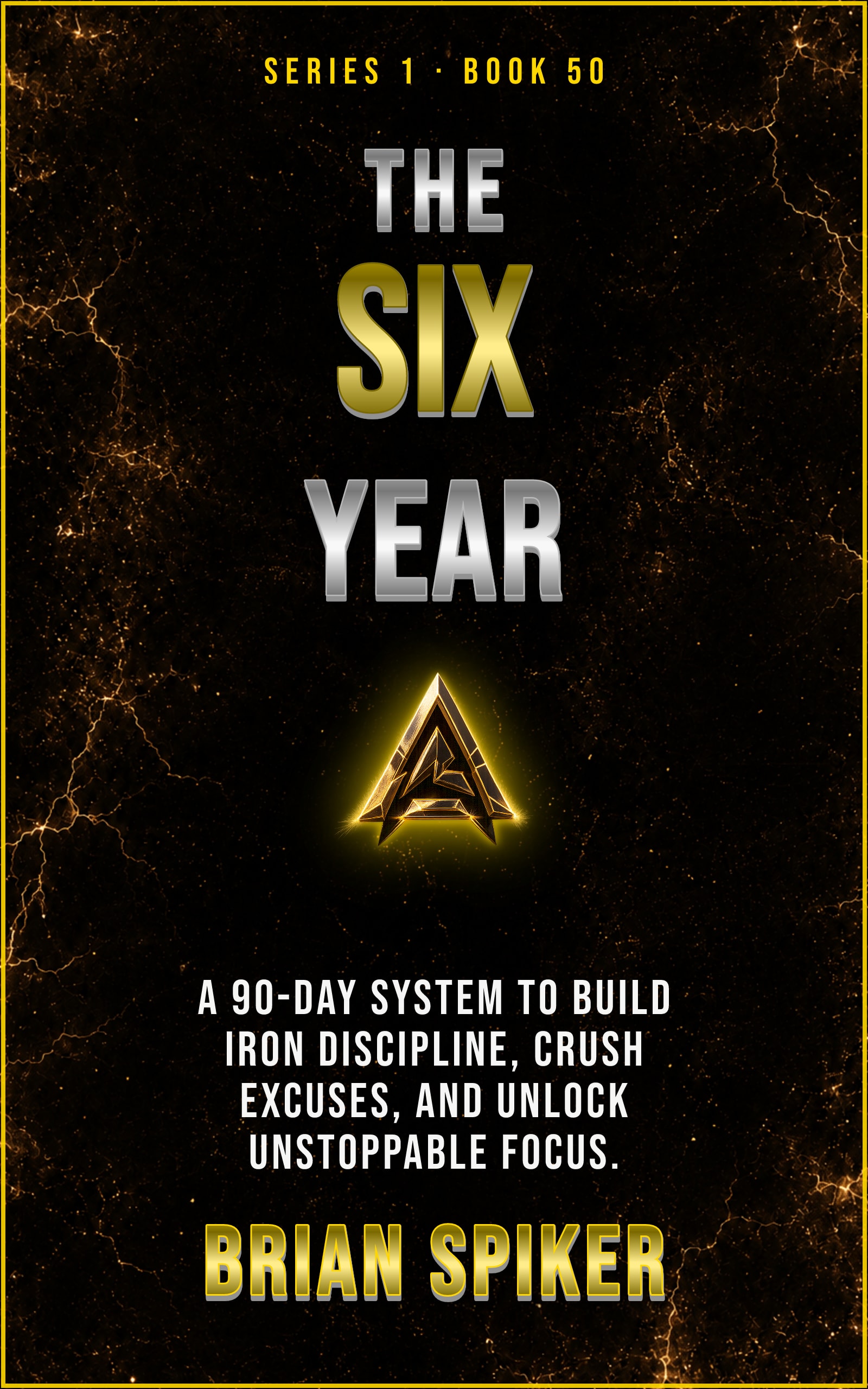 The Six Year — book 50 of the Discipline series