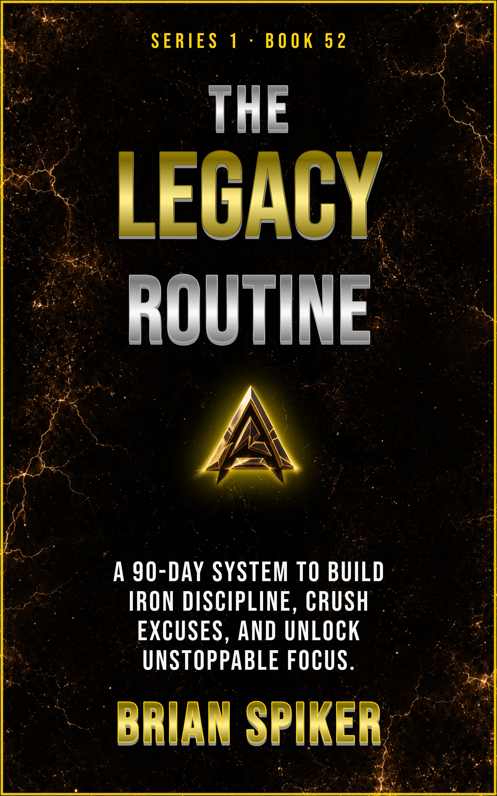 The Legacy Routine — book 52 of the Discipline series