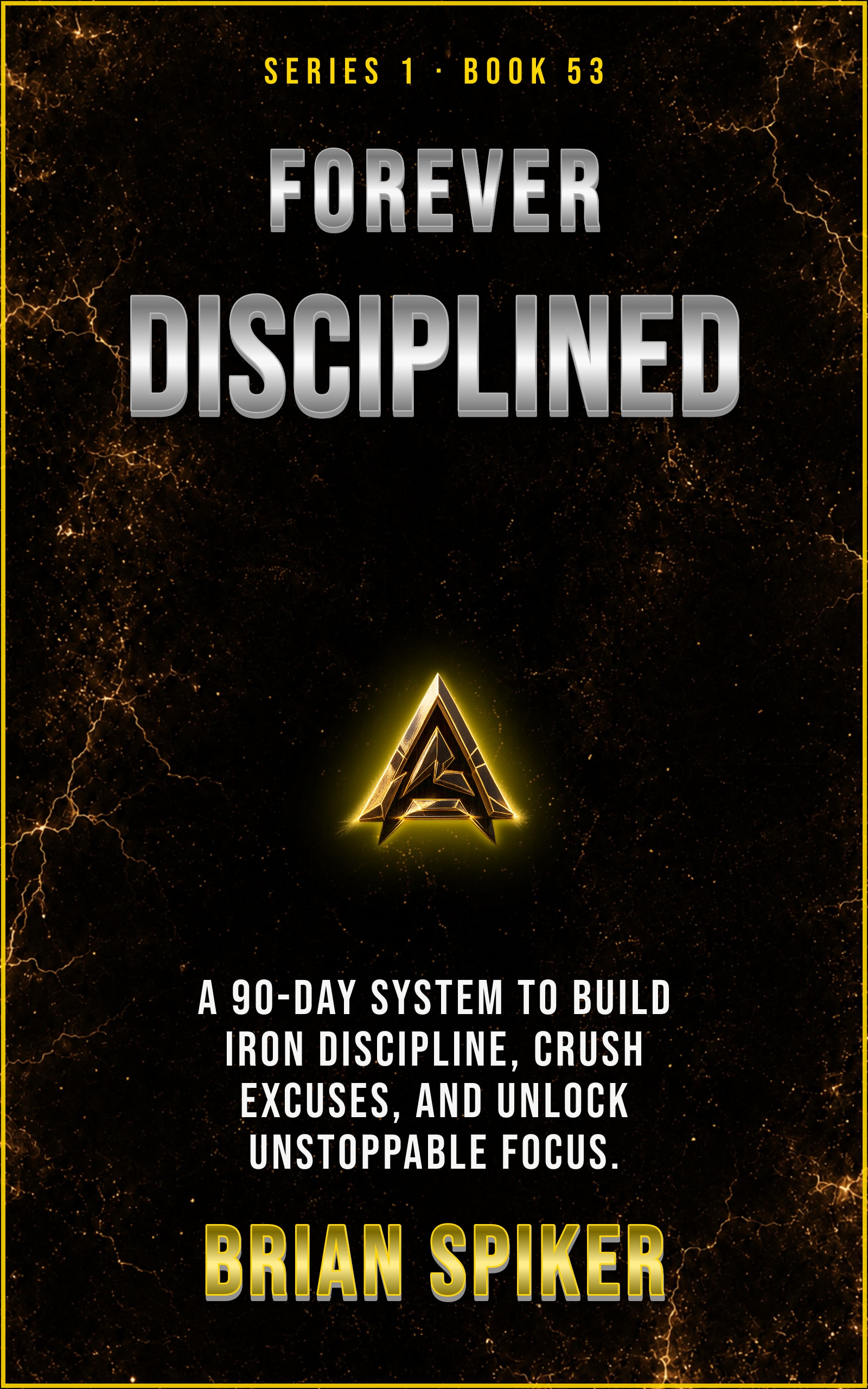 Forever Disciplined — book 53 of the Discipline series