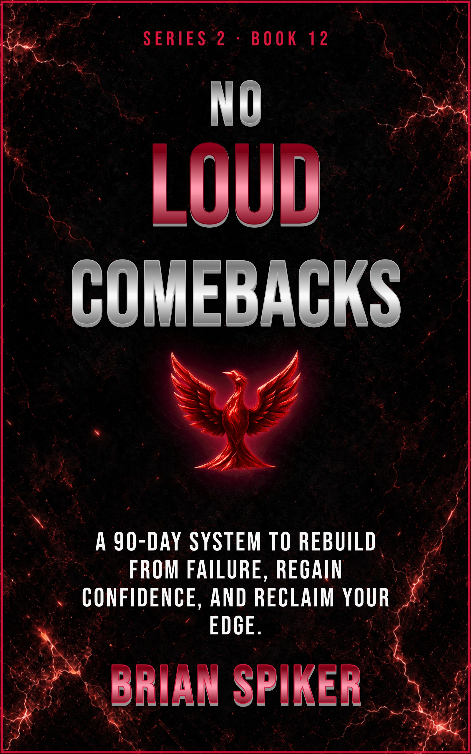No Loud Comebacks — book 12 of the Comeback series
