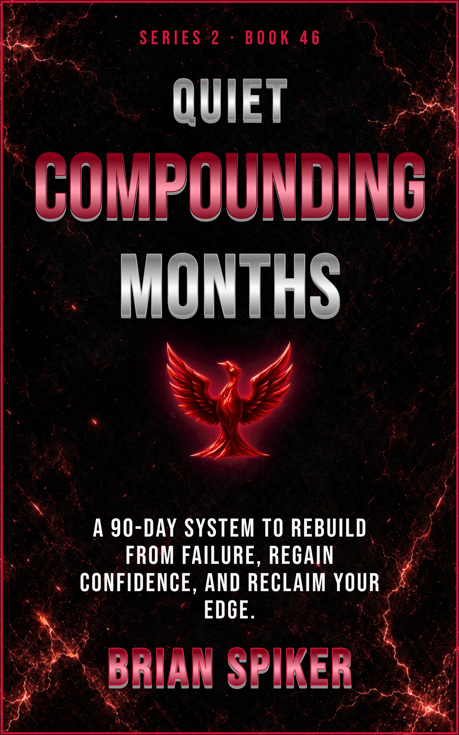 Quiet Compounding Months — book 46 of the Comeback series