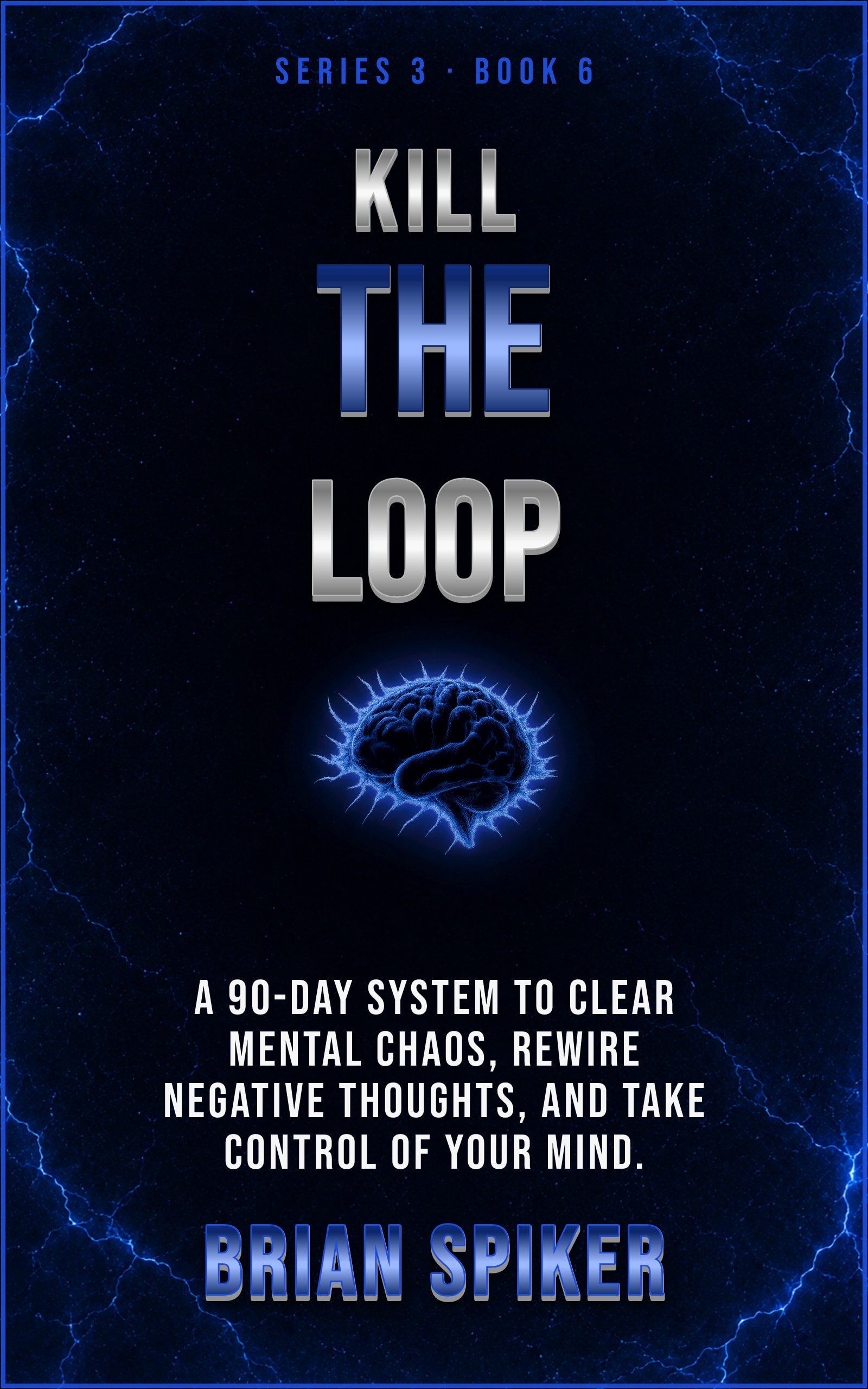 Kill The Loop — book 6 of the Mind Reset series