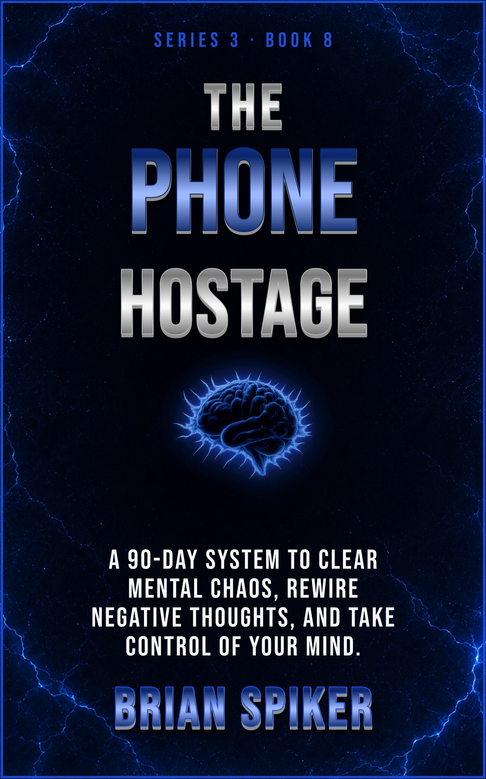The Phone Hostage — book 8 of the Mind Reset series
