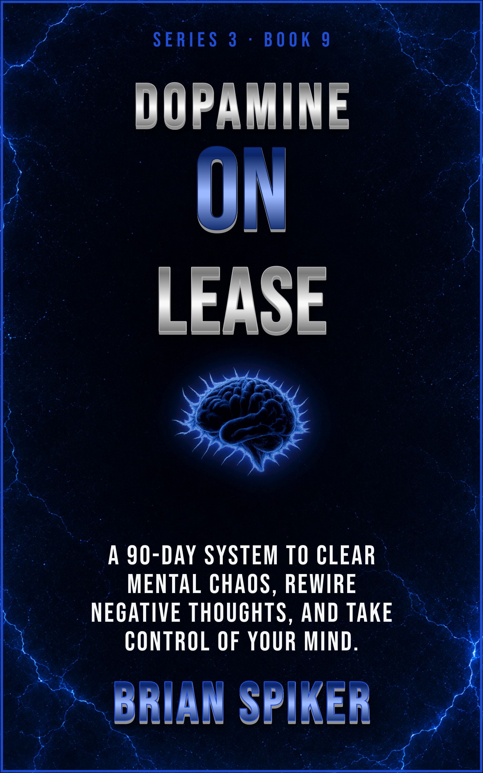 Dopamine On Lease — book 9 of the Mind Reset series