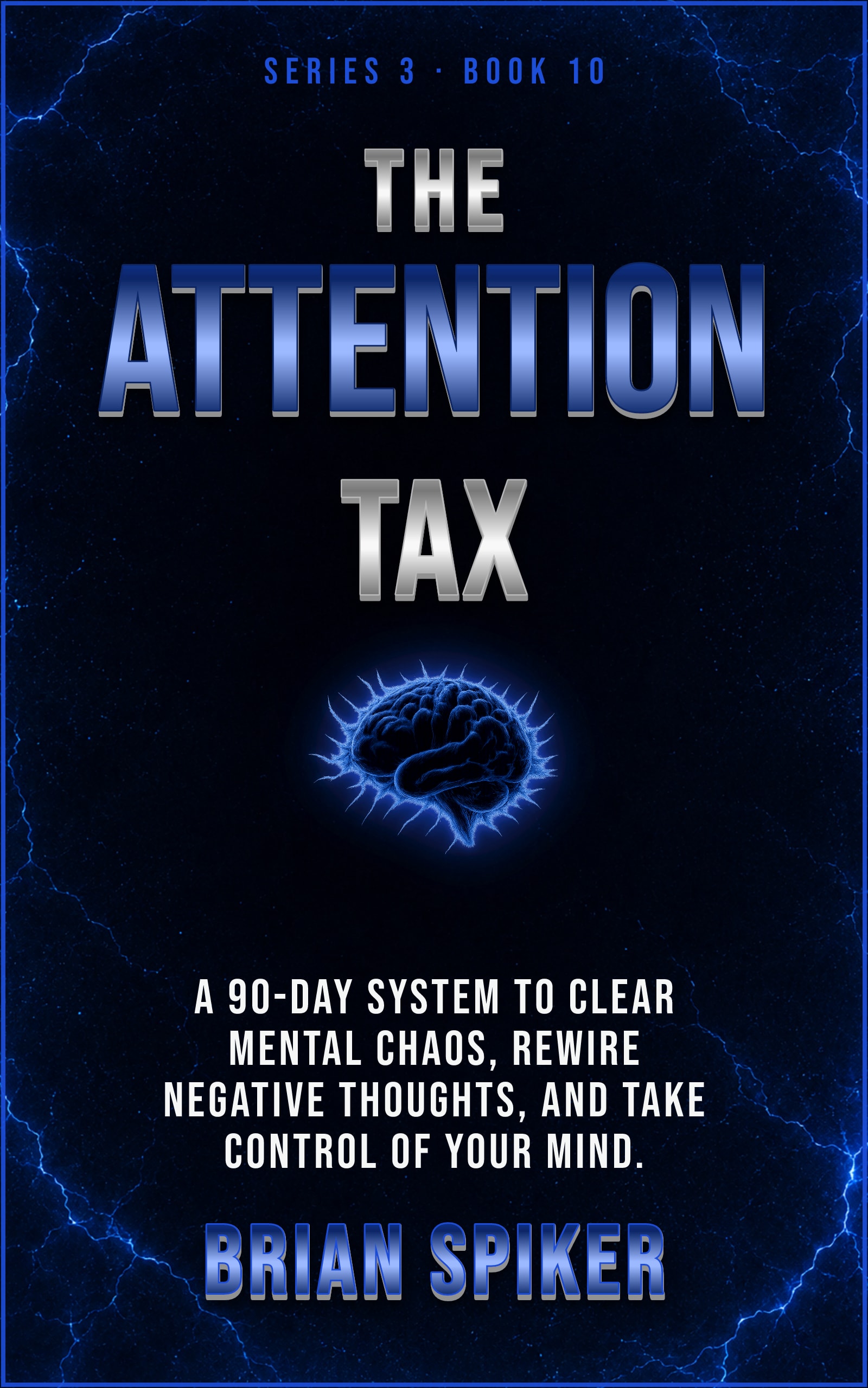The Attention Tax — book 10 of the Mind Reset series