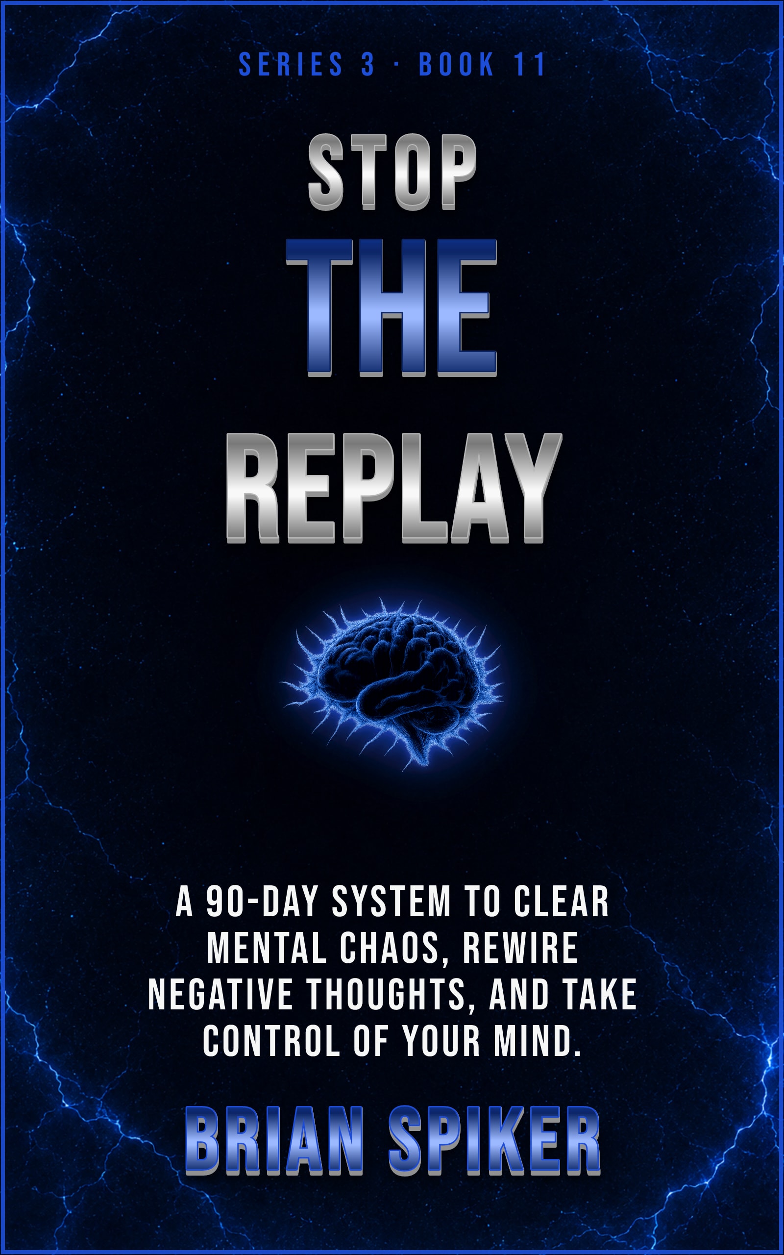 Stop The Replay — book 11 of the Mind Reset series