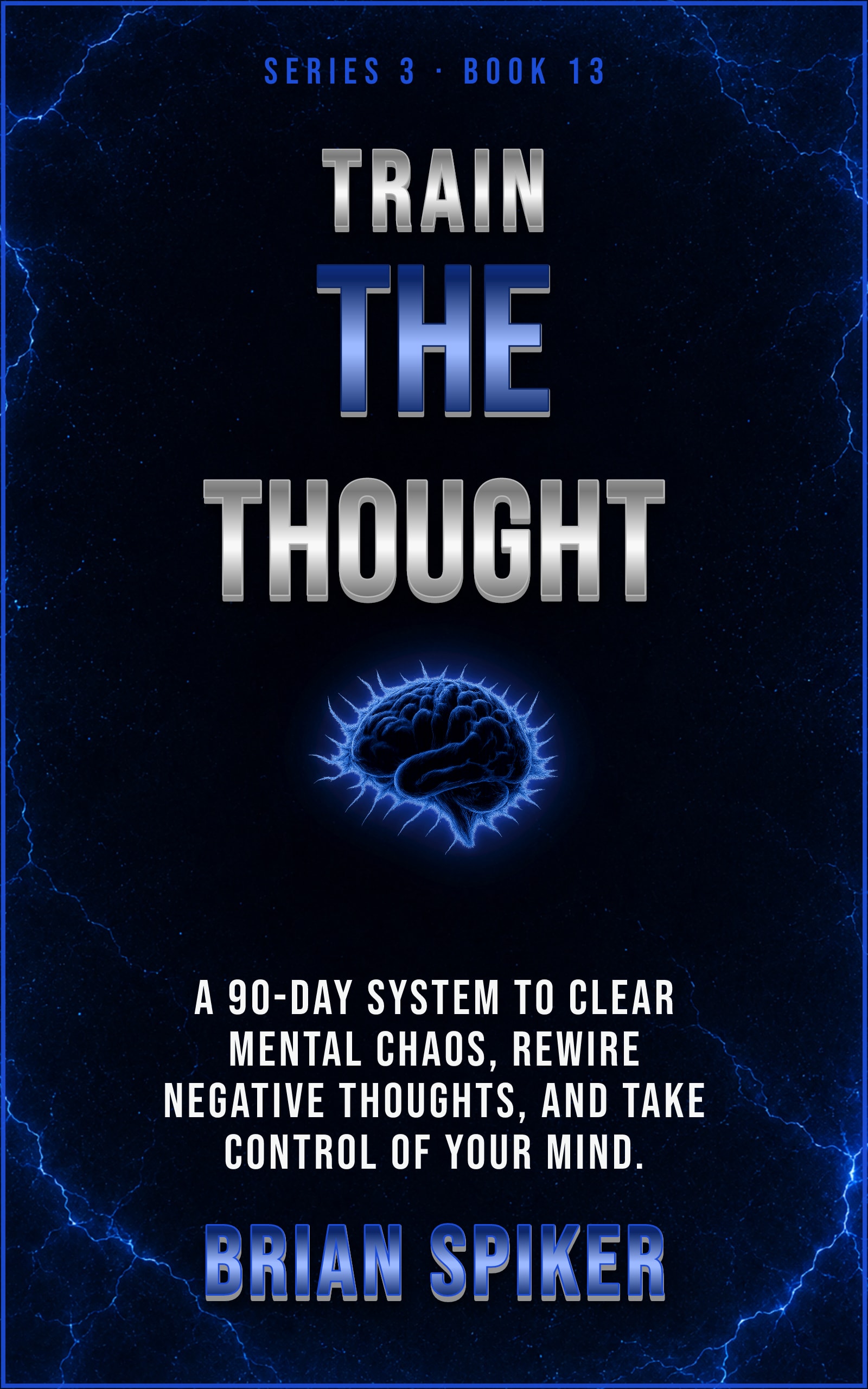 Train The Thought — book 13 of the Mind Reset series
