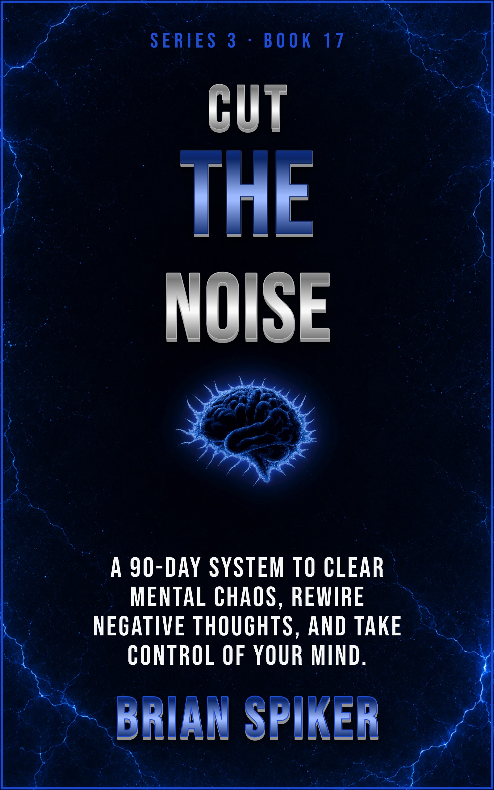 Cut The Noise — book 17 of the Mind Reset series