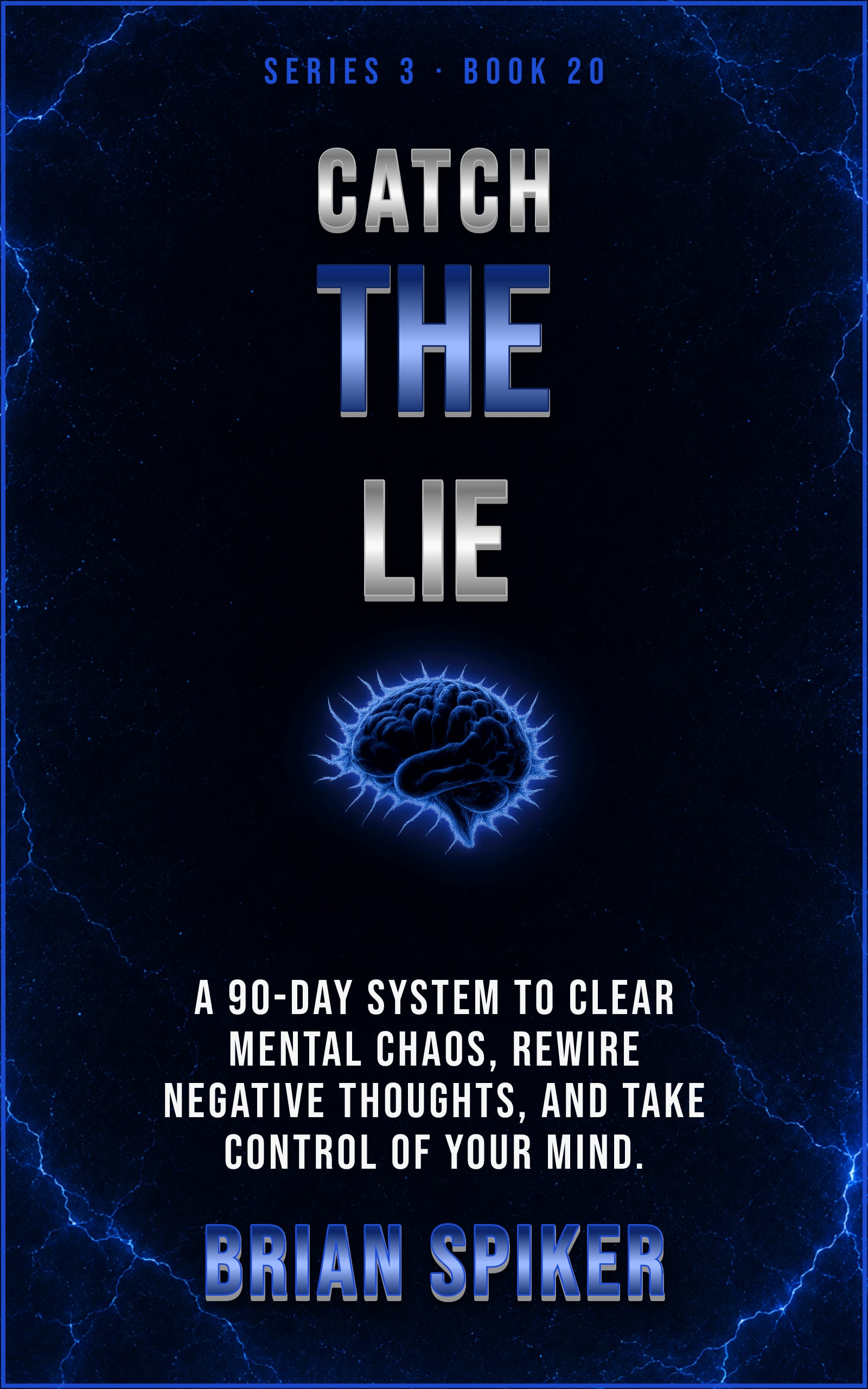 Catch The Lie — book 20 of the Mind Reset series