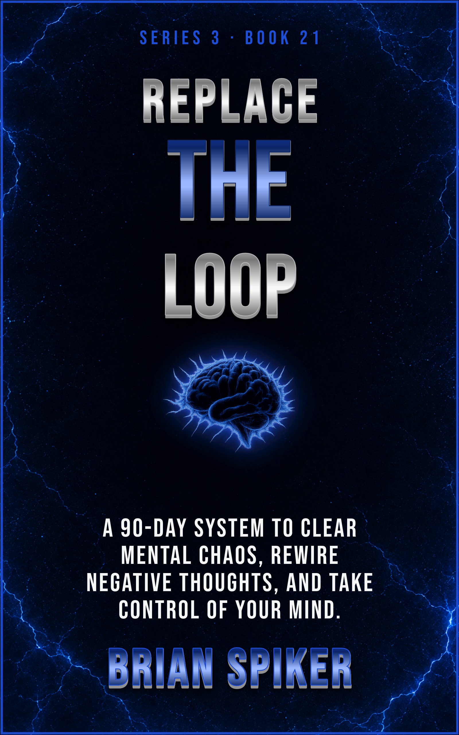 Replace The Loop — book 21 of the Mind Reset series