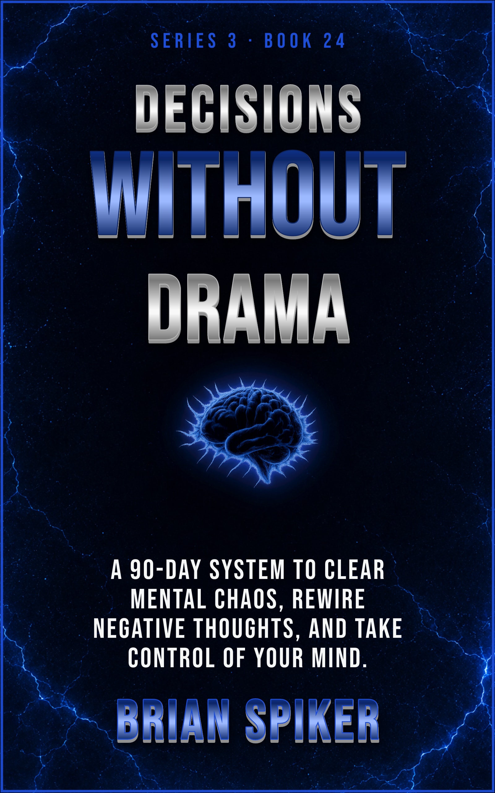 Decisions Without Drama — book 24 of the Mind Reset series