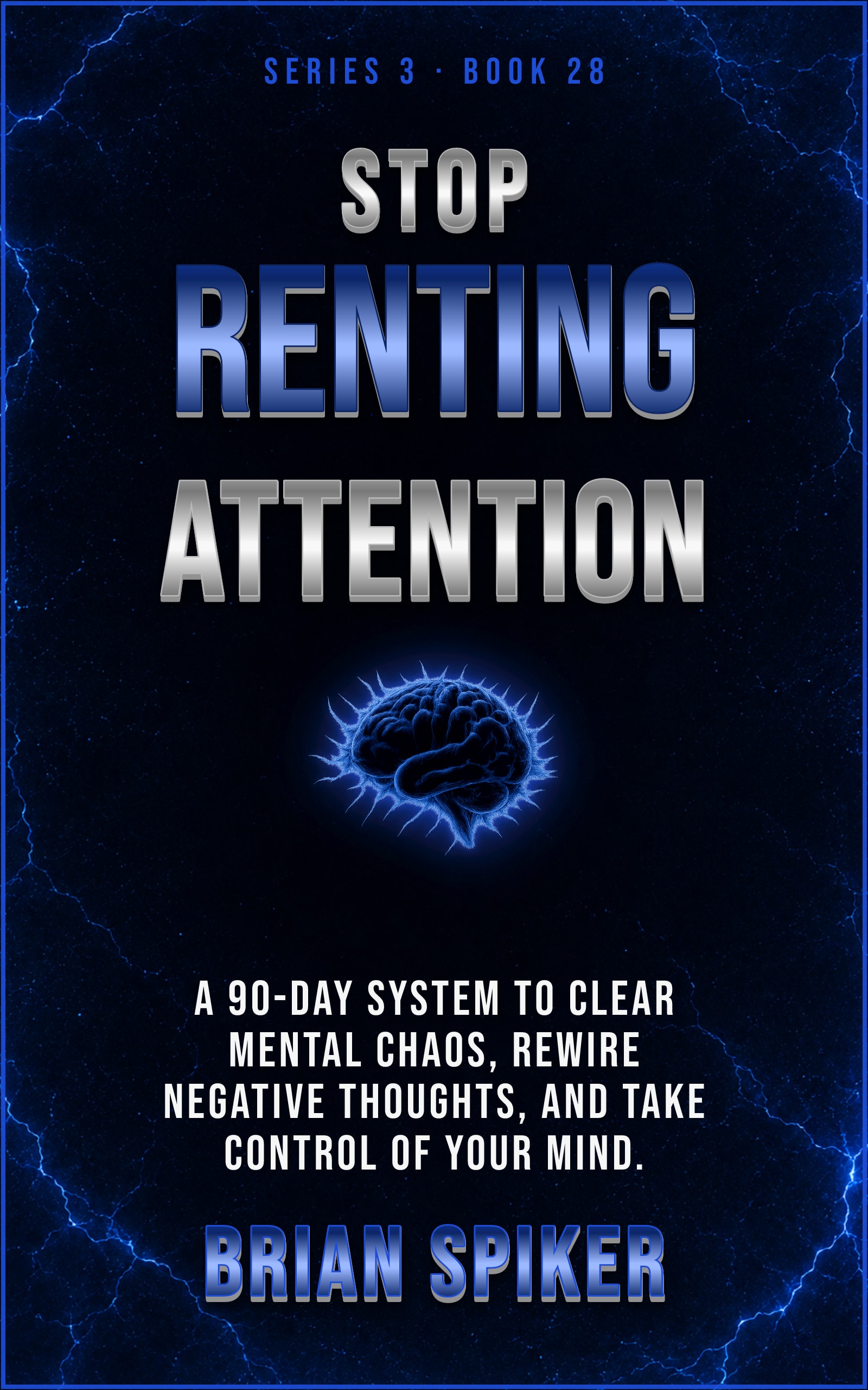 Stop Renting Attention — book 28 of the Mind Reset series
