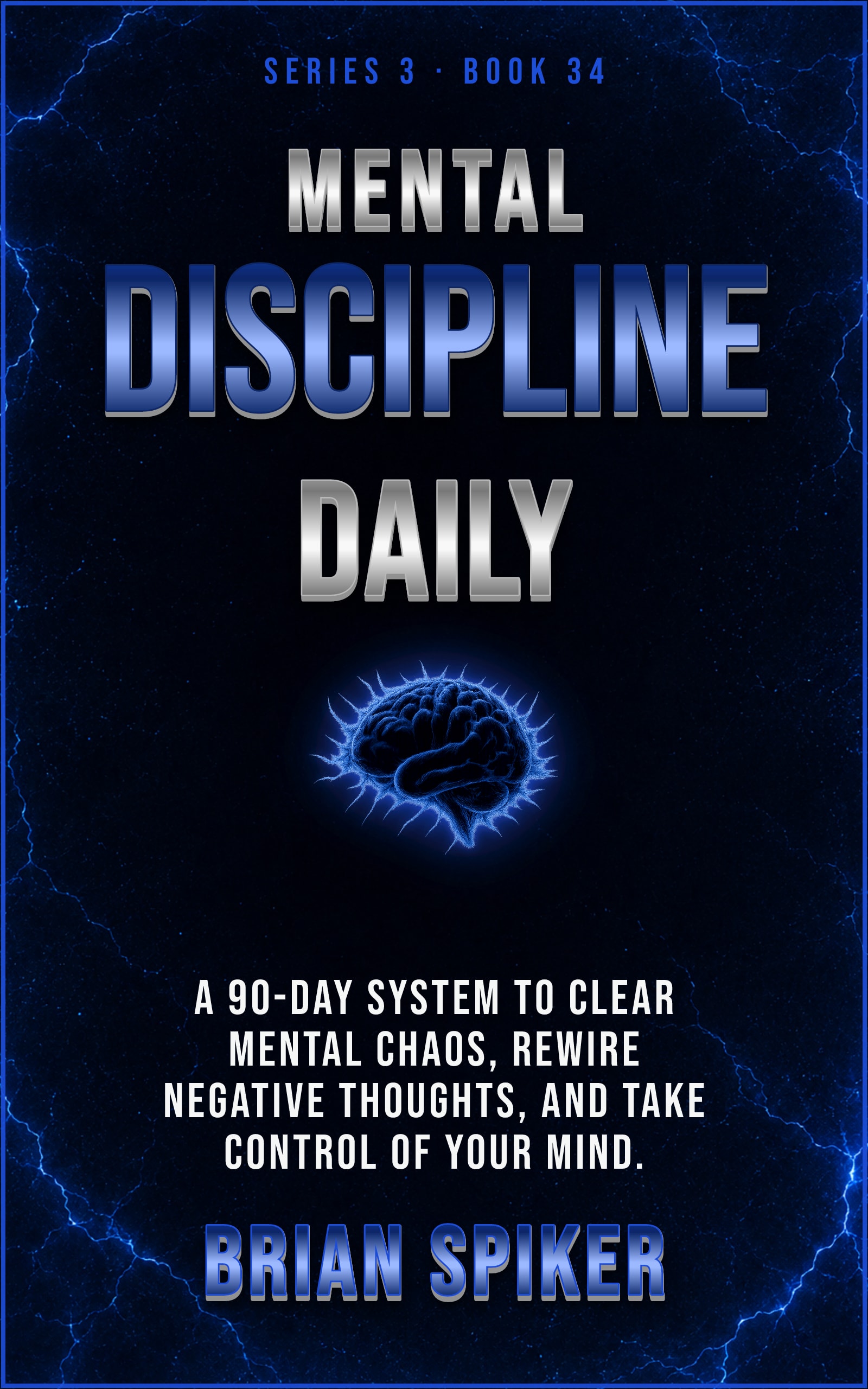 Mental Discipline Daily — book 34 of the Mind Reset series