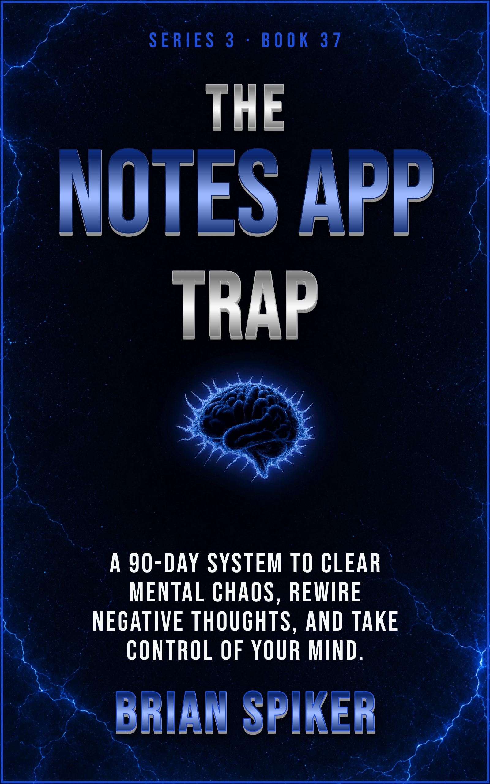 The Notes App Trap — book 37 of the Mind Reset series