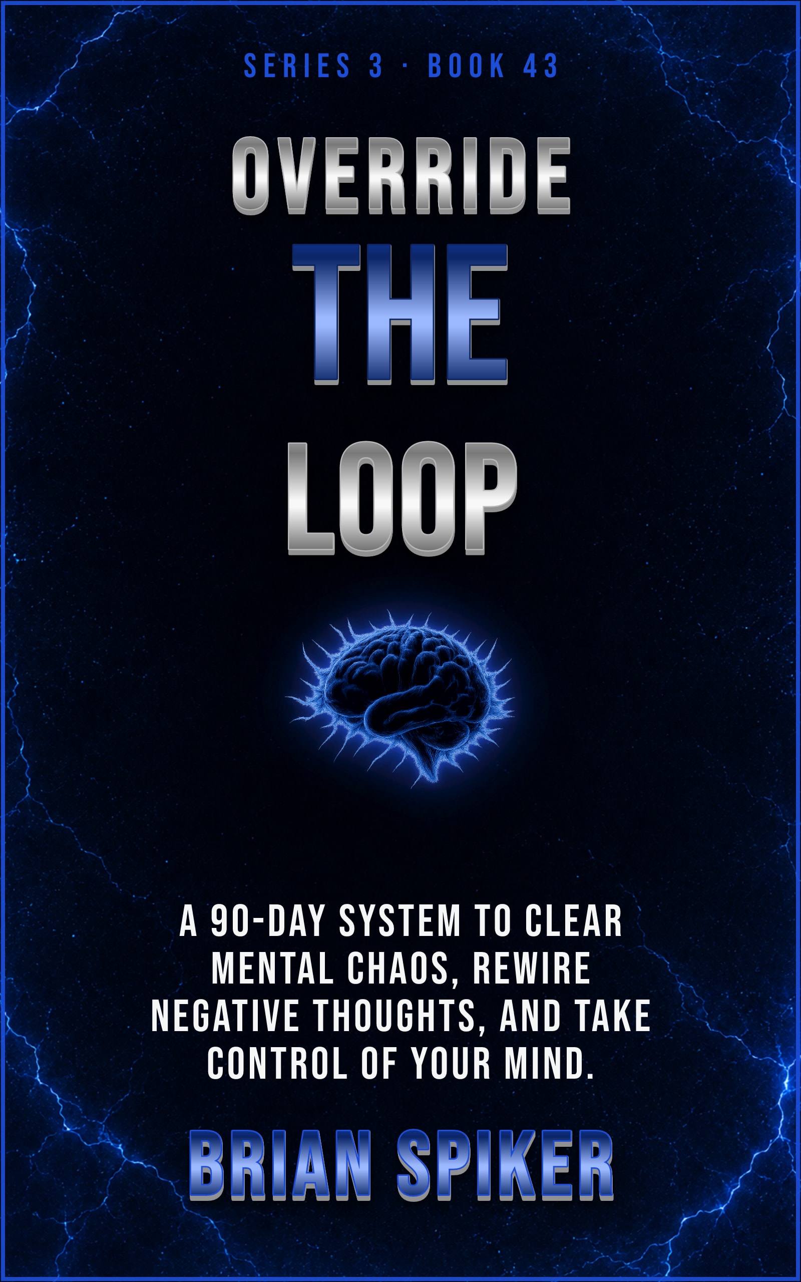 Override The Loop — book 43 of the Mind Reset series