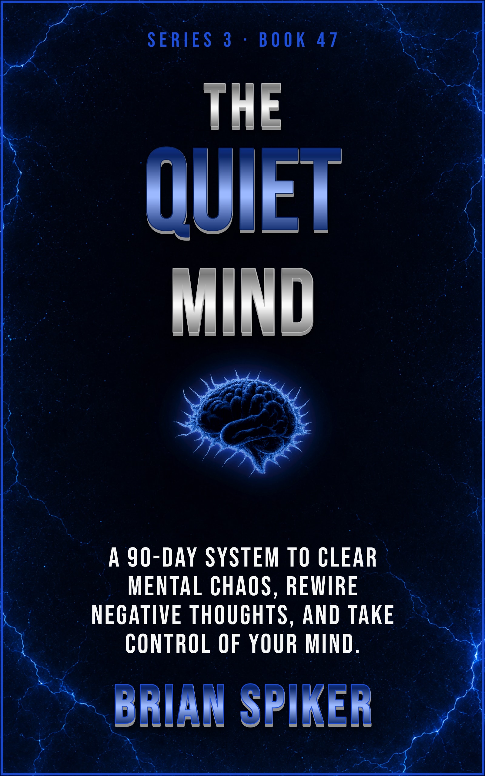 The Quiet Mind — book 47 of the Mind Reset series
