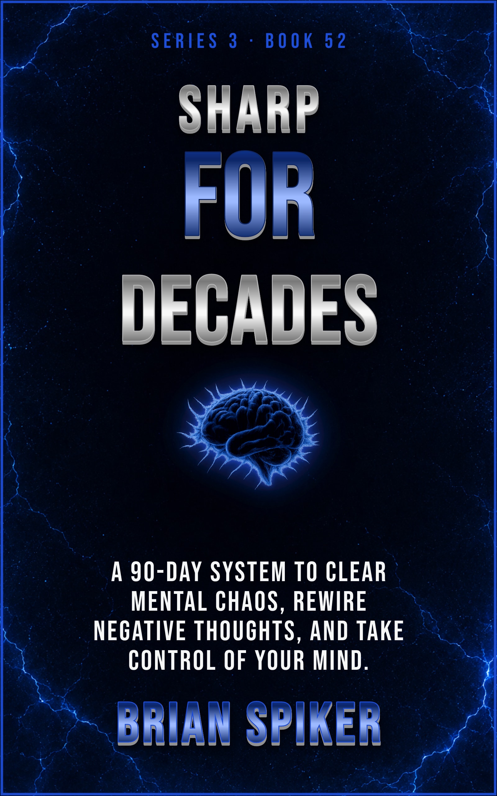 Sharp For Decades — book 52 of the Mind Reset series