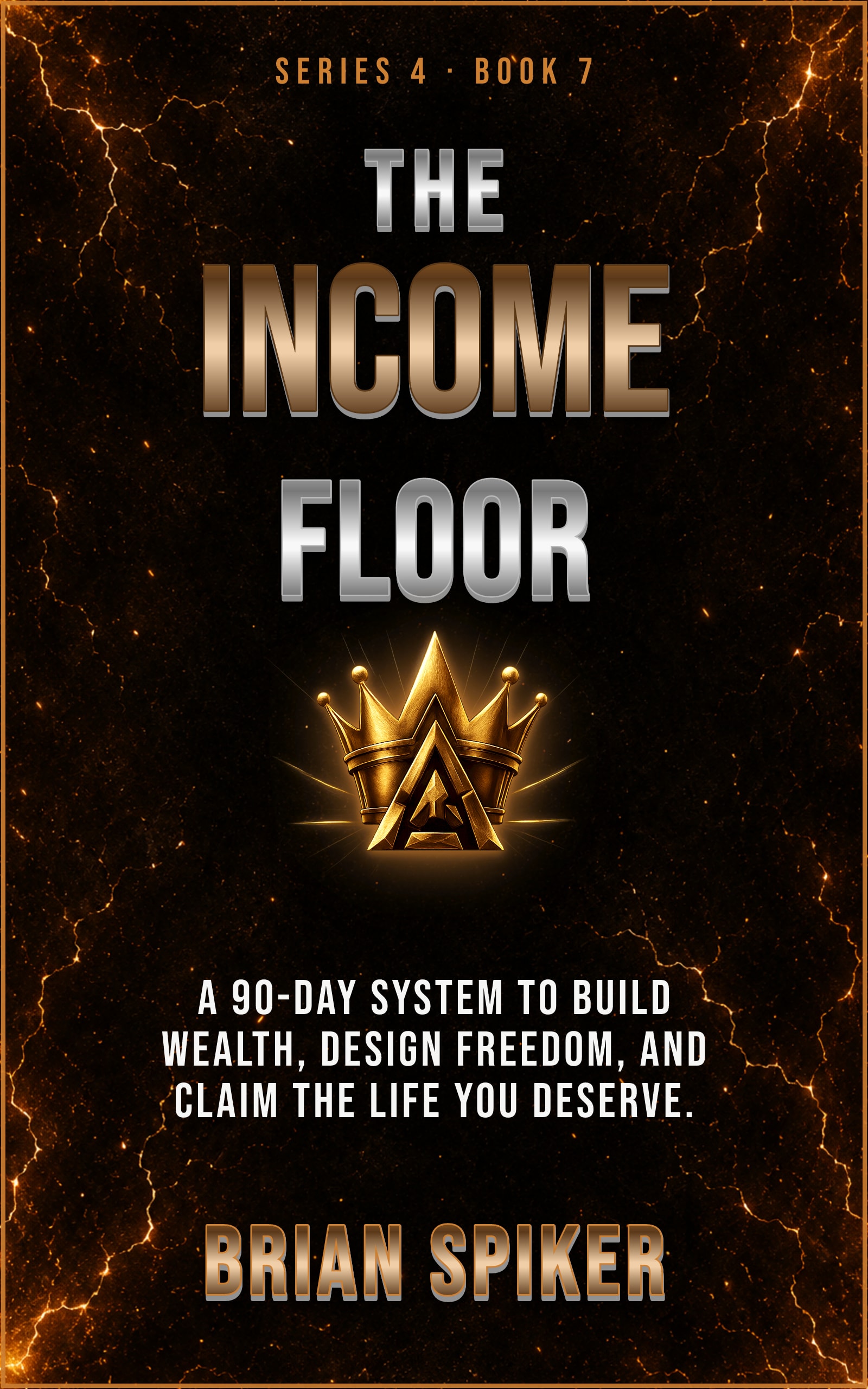 The Income Floor — book 7 of the Success series