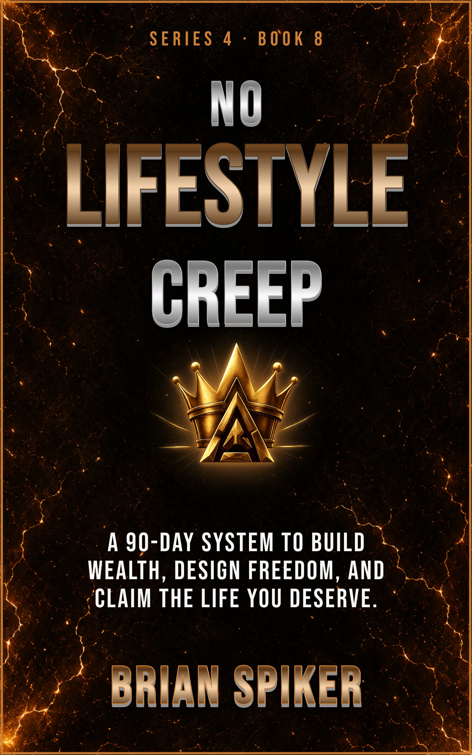 No Lifestyle Creep — book 8 of the Success series