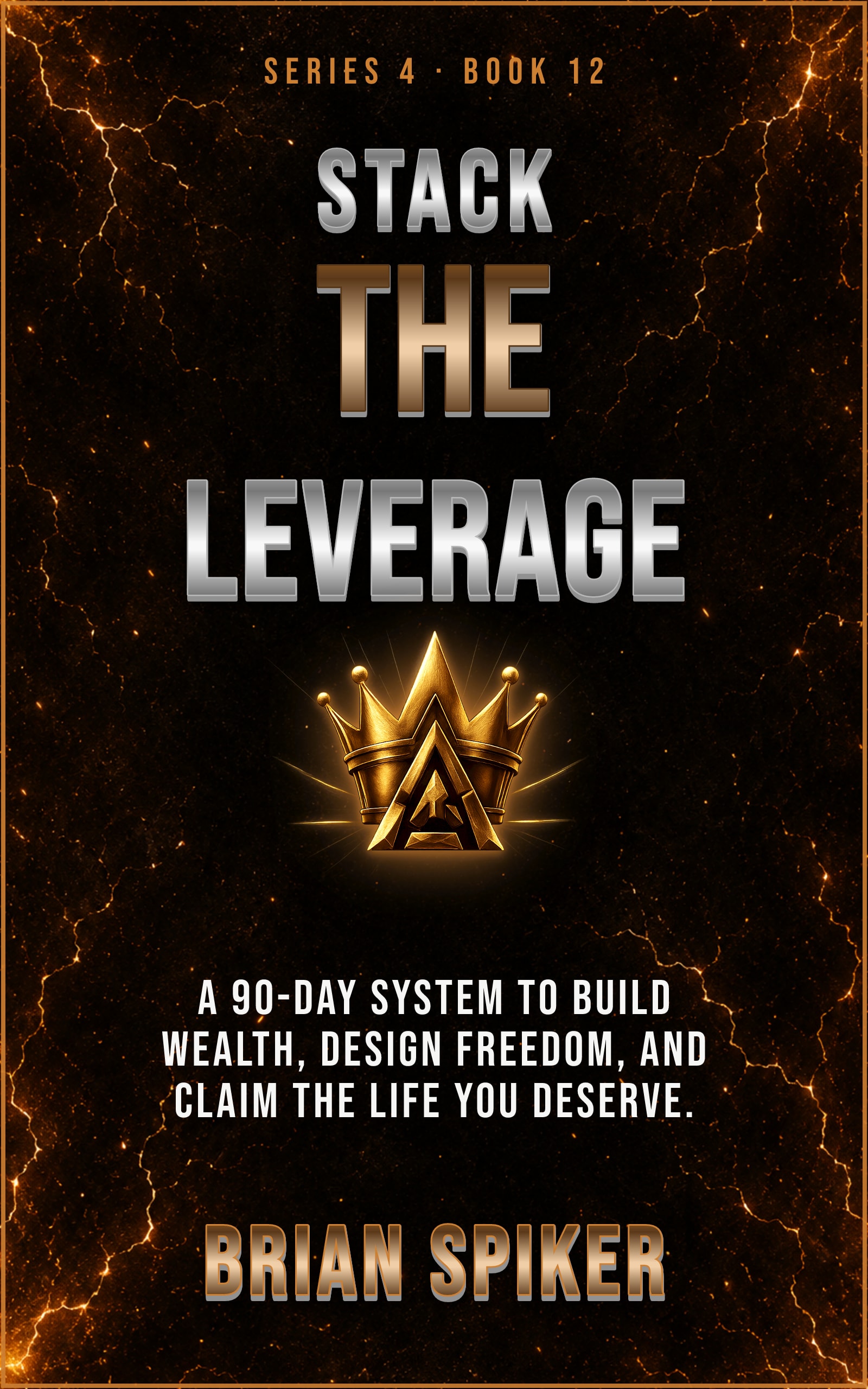Stack The Leverage — book 12 of the Success series