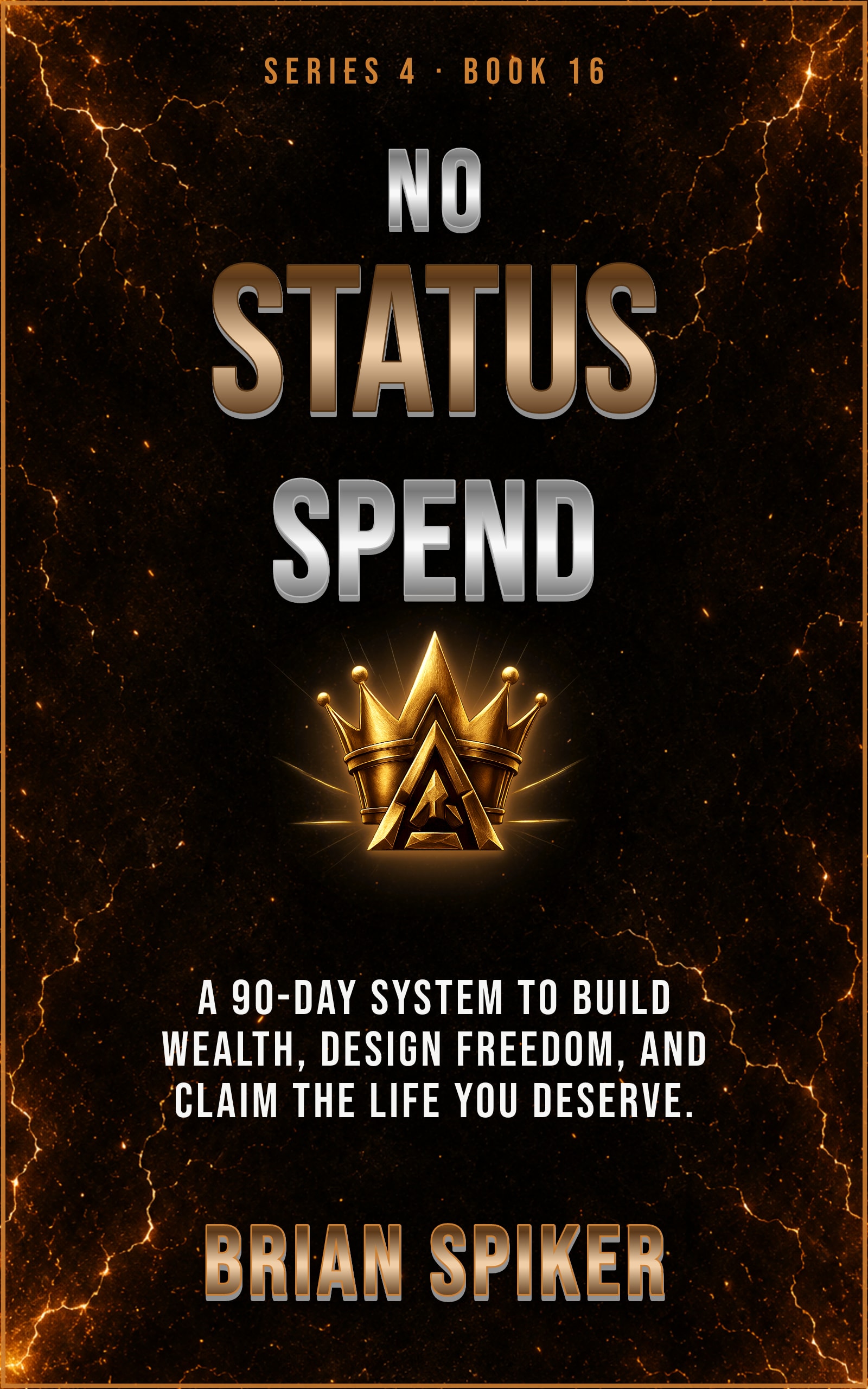 No Status Spend — book 16 of the Success series