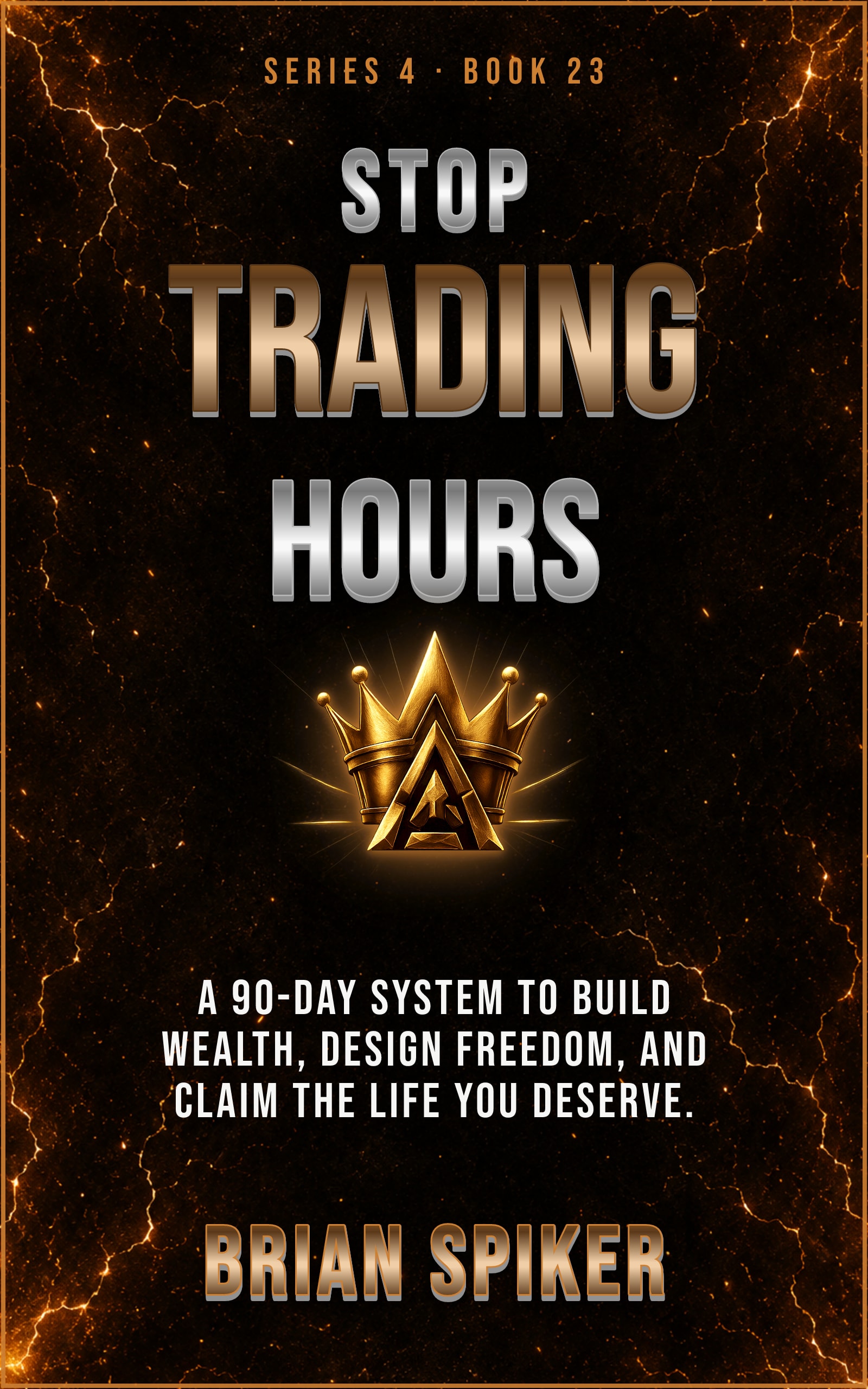 Stop Trading Hours — book 23 of the Success series