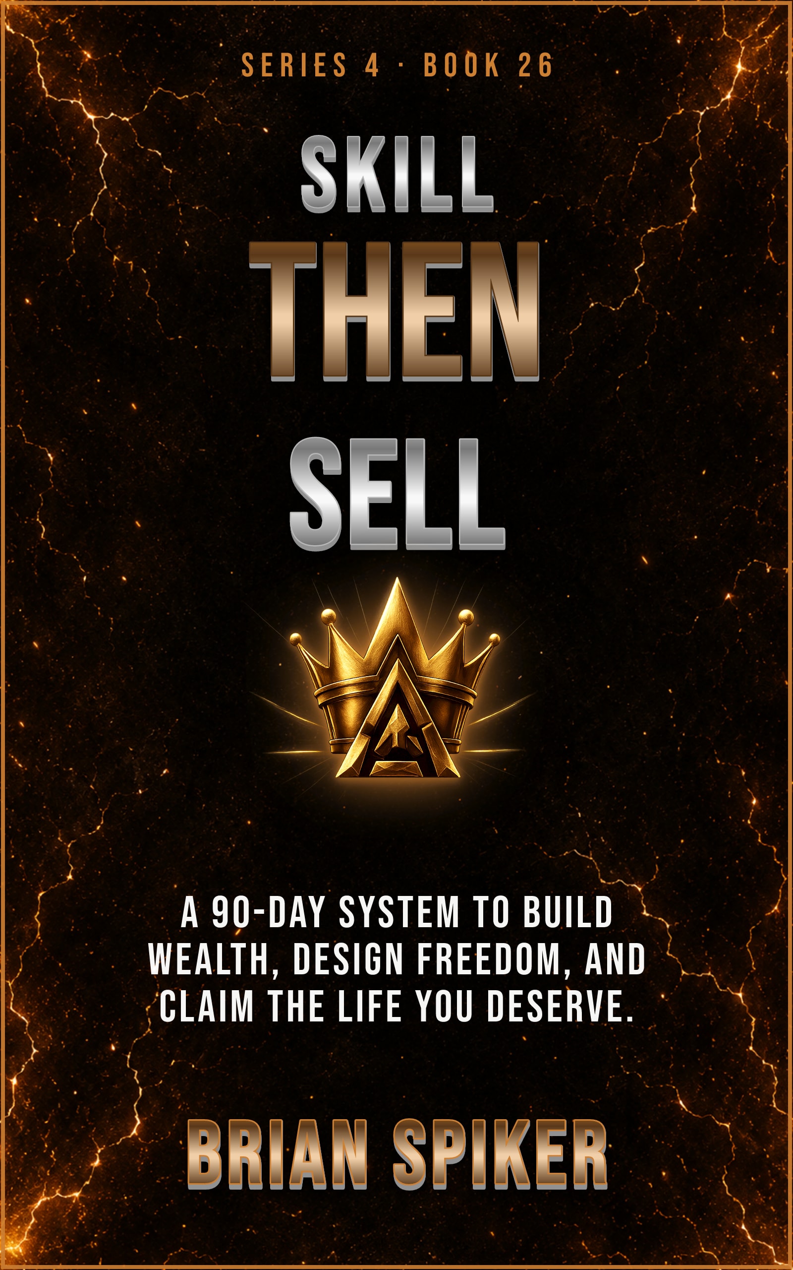 Skill Then Sell — book 26 of the Success series