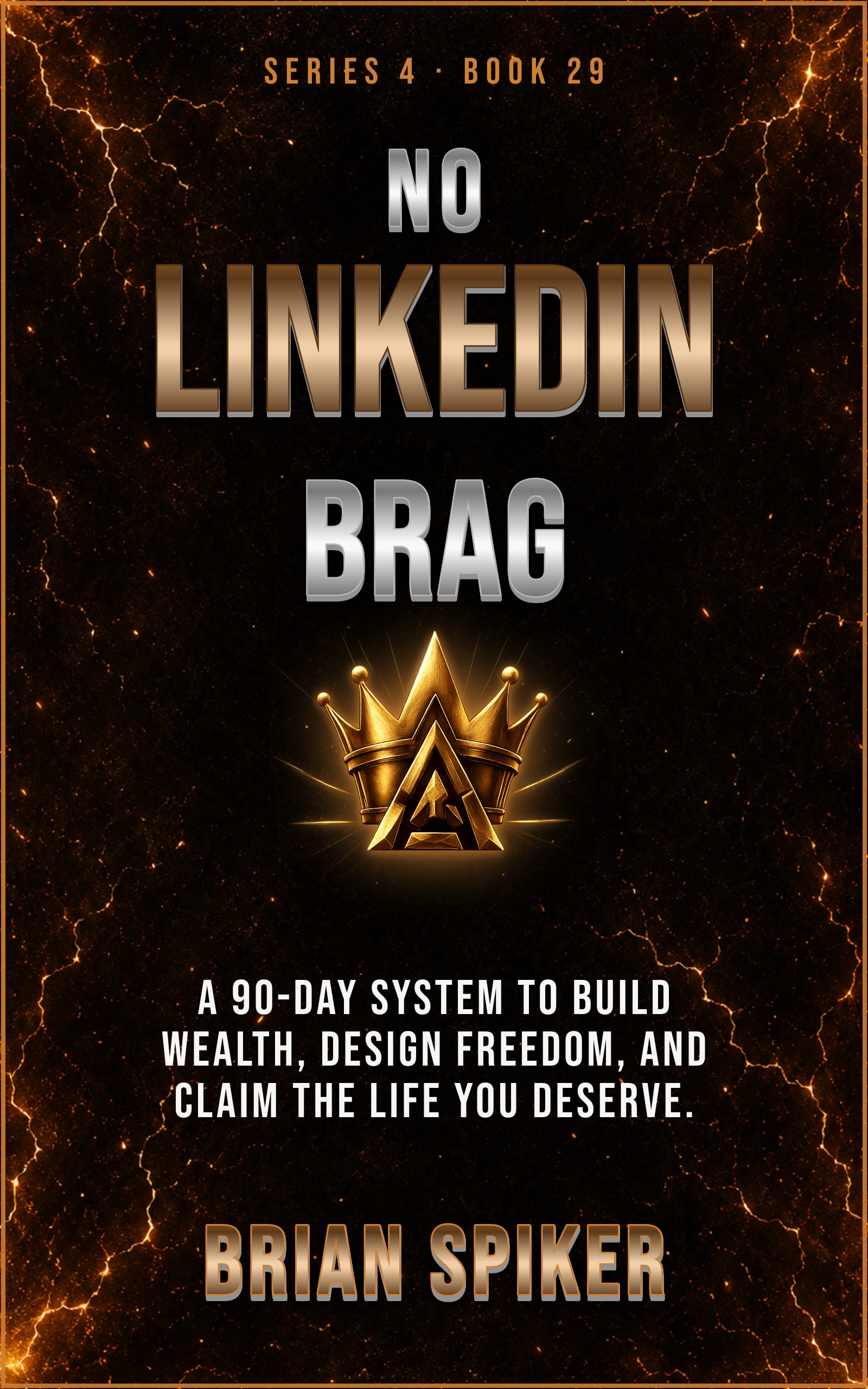 No LinkedIn Brag — book 29 of the Success series