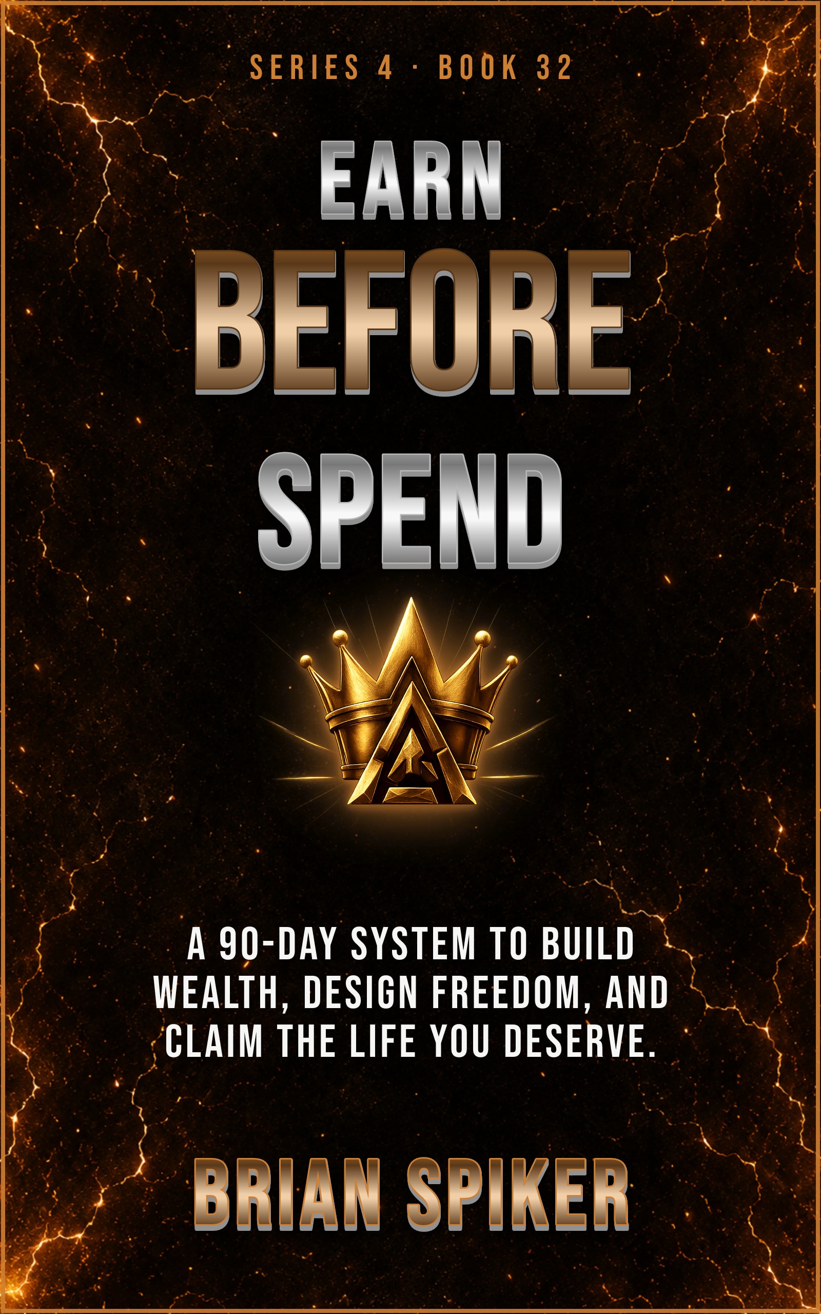 Earn Before Spend — book 32 of the Success series