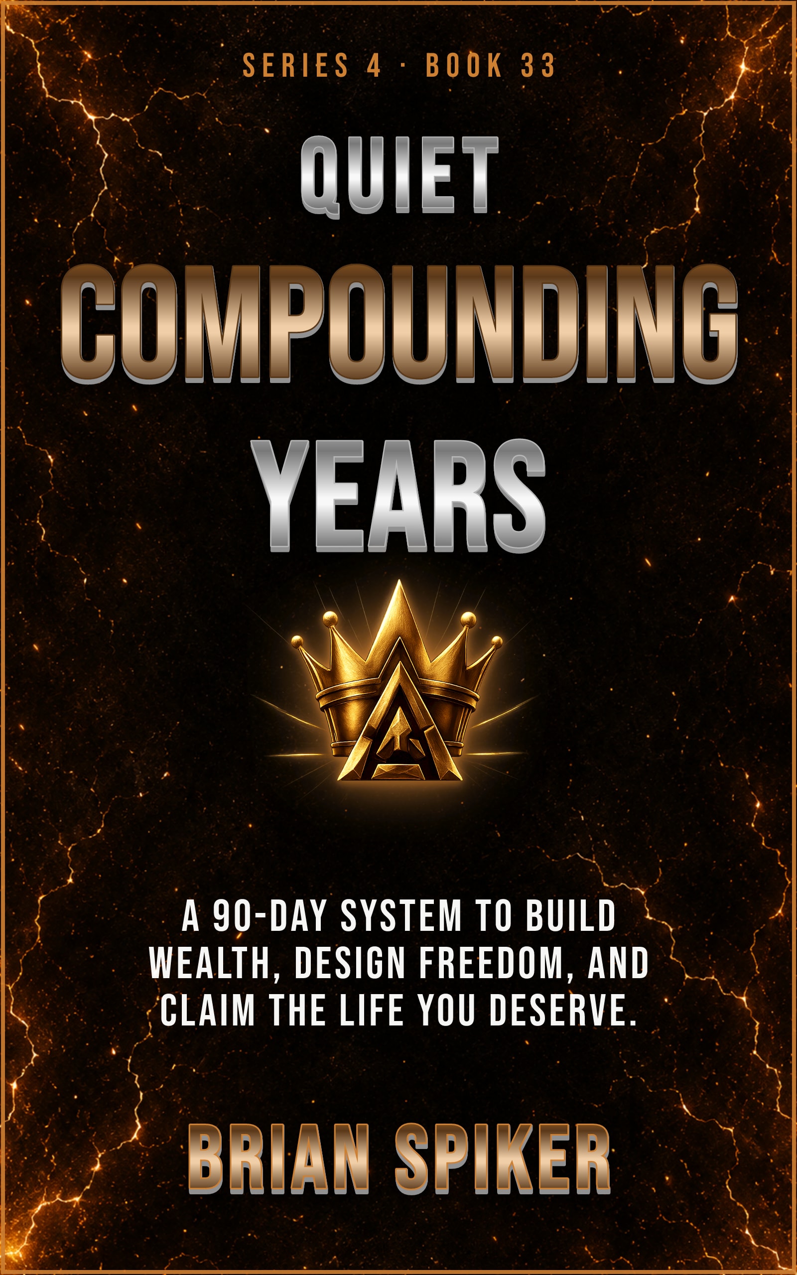 Quiet Compounding Years — book 33 of the Success series