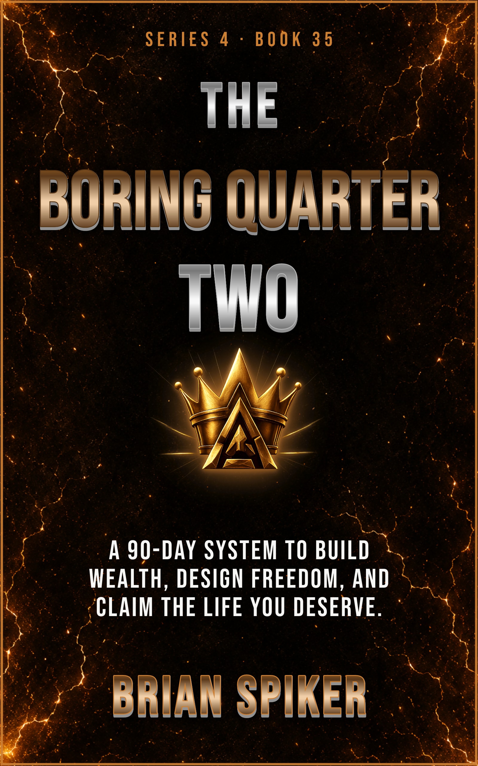 The Boring Quarter Two — book 35 of the Success series