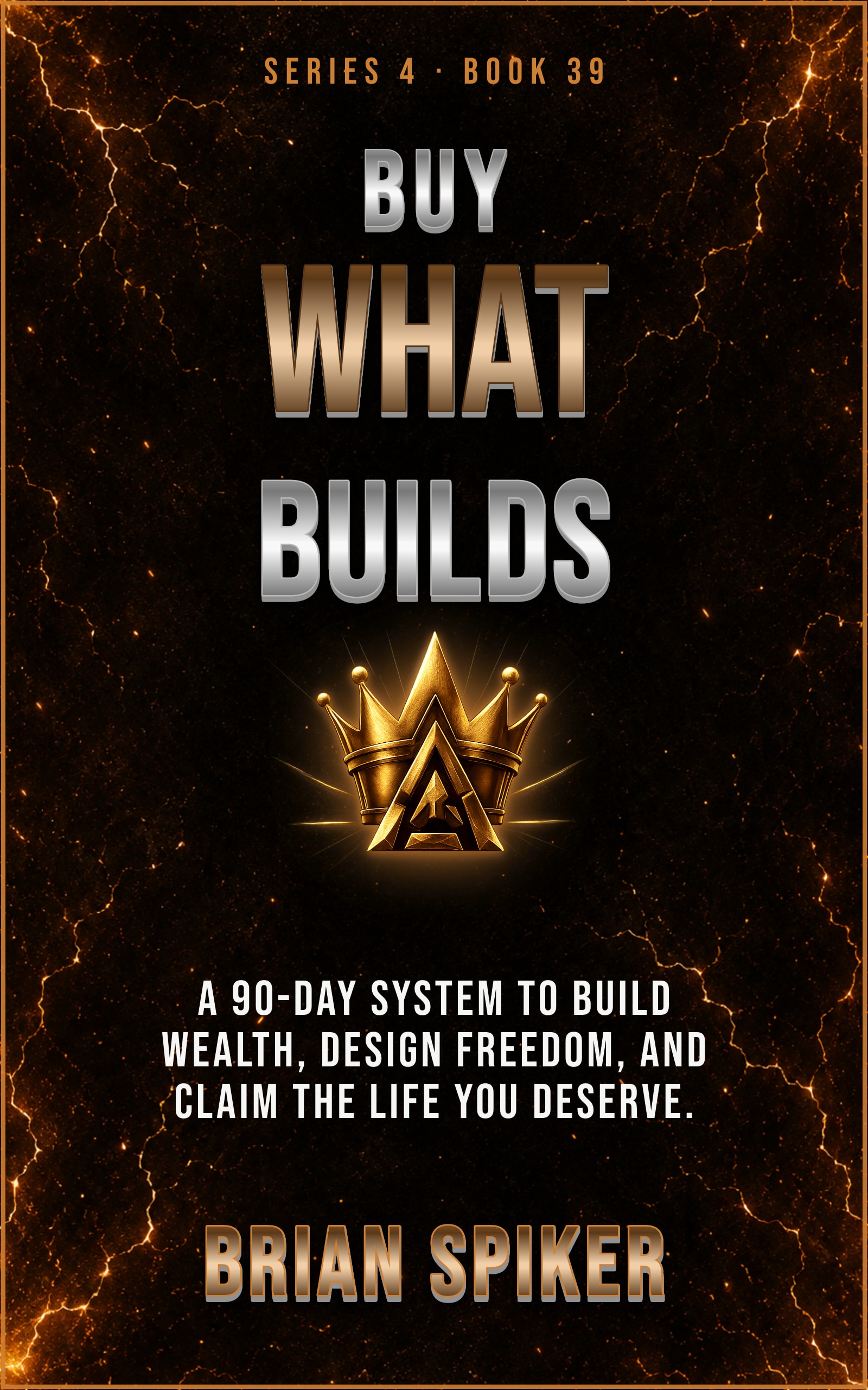 Buy What Builds — book 39 of the Success series