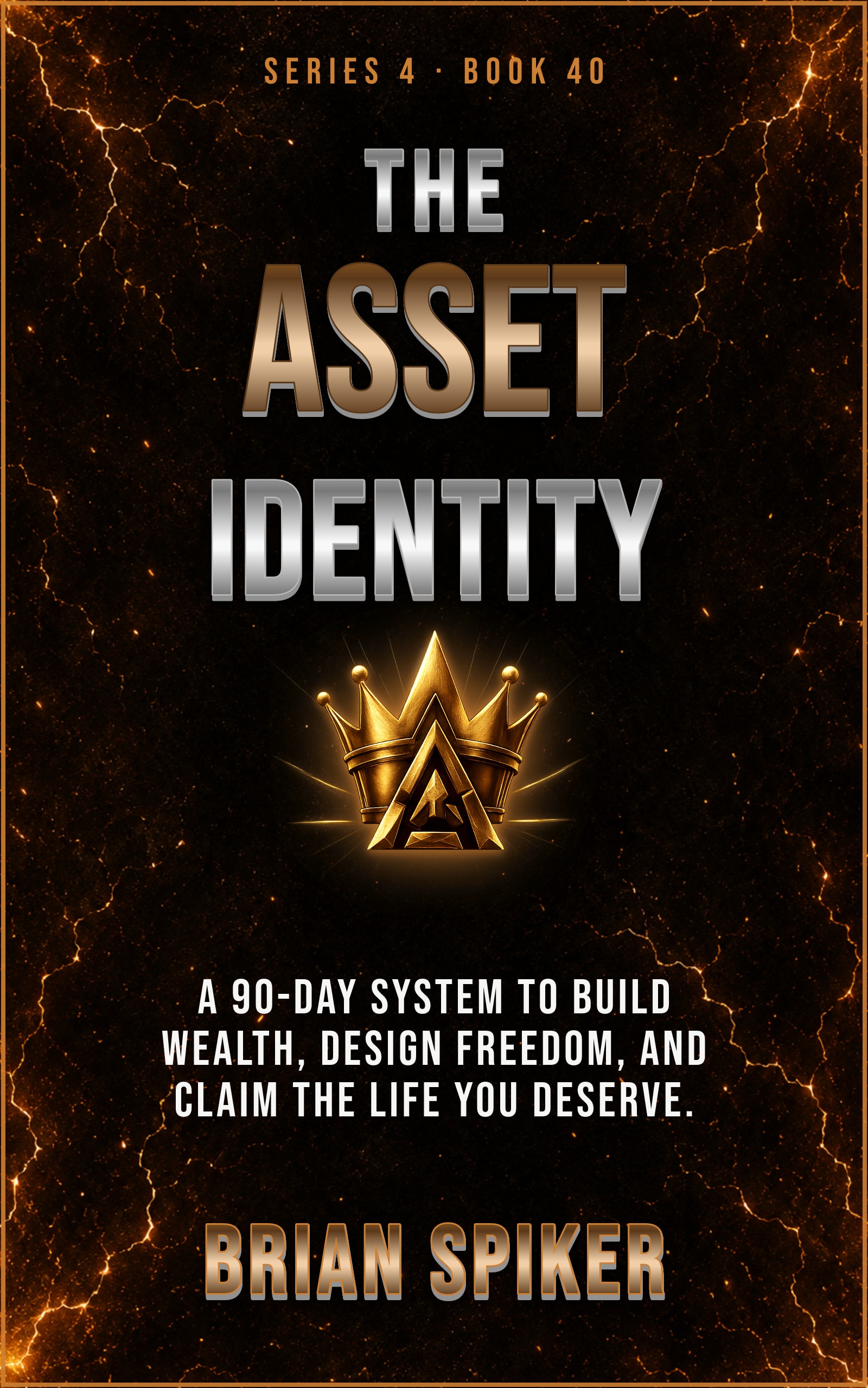 The Asset Identity — book 40 of the Success series