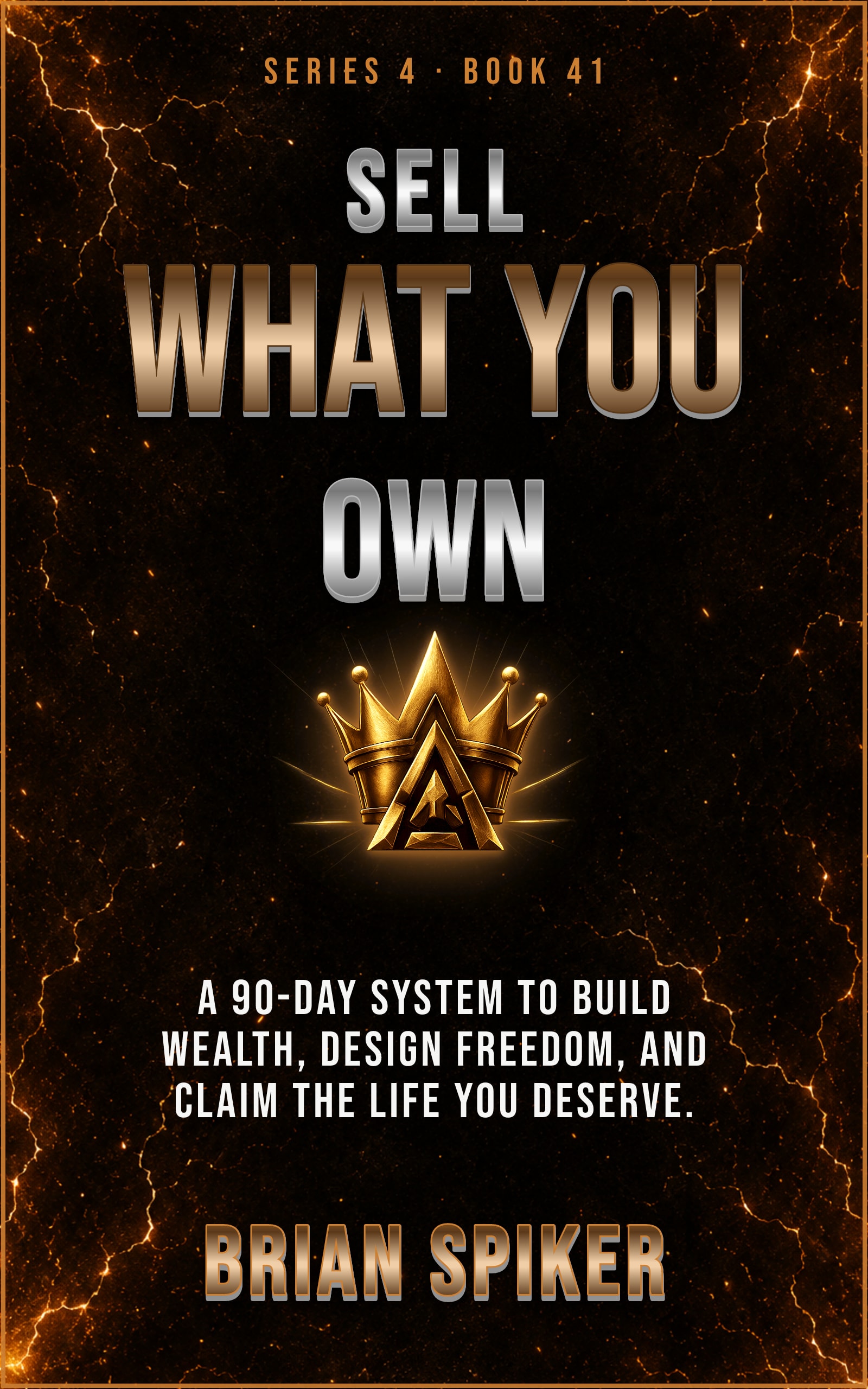 Sell What You Own — book 41 of the Success series