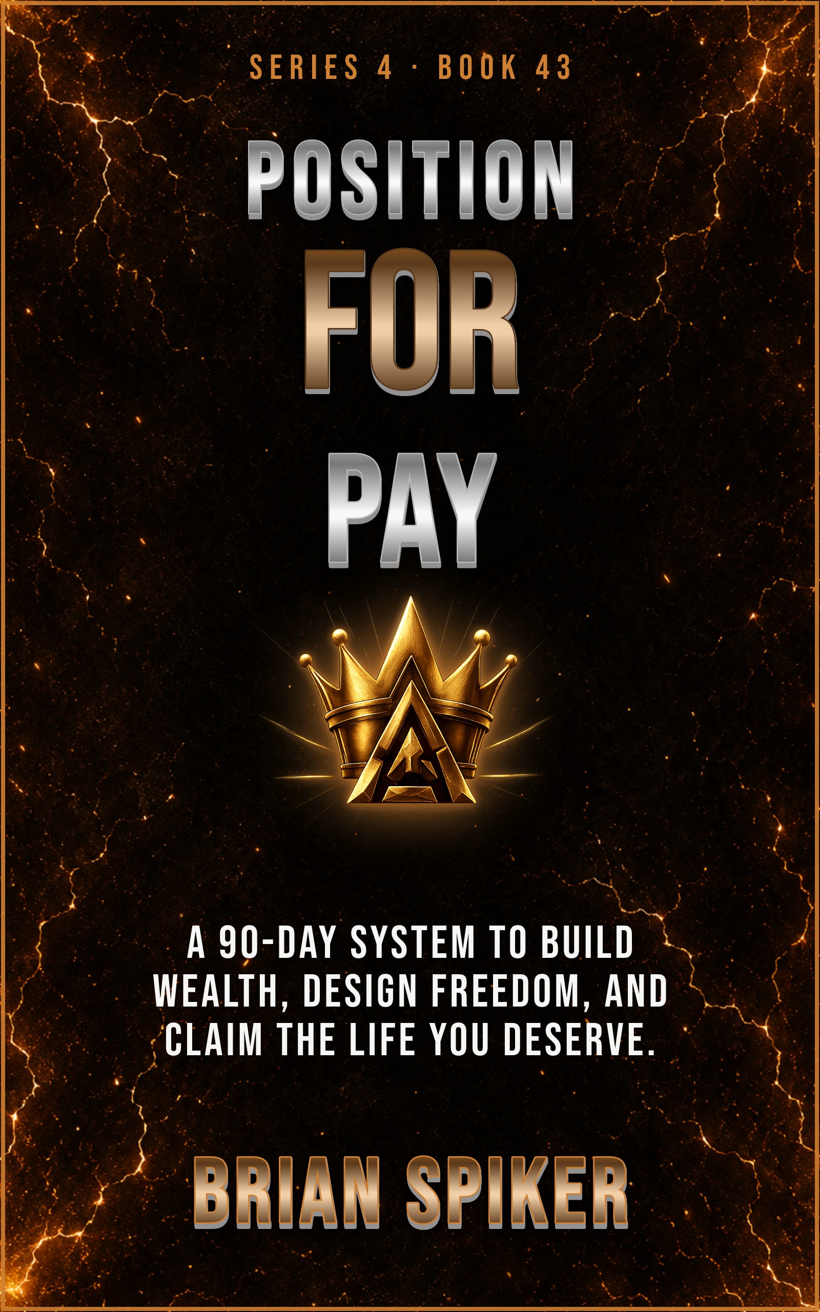 Position For Pay — book 43 of the Success series