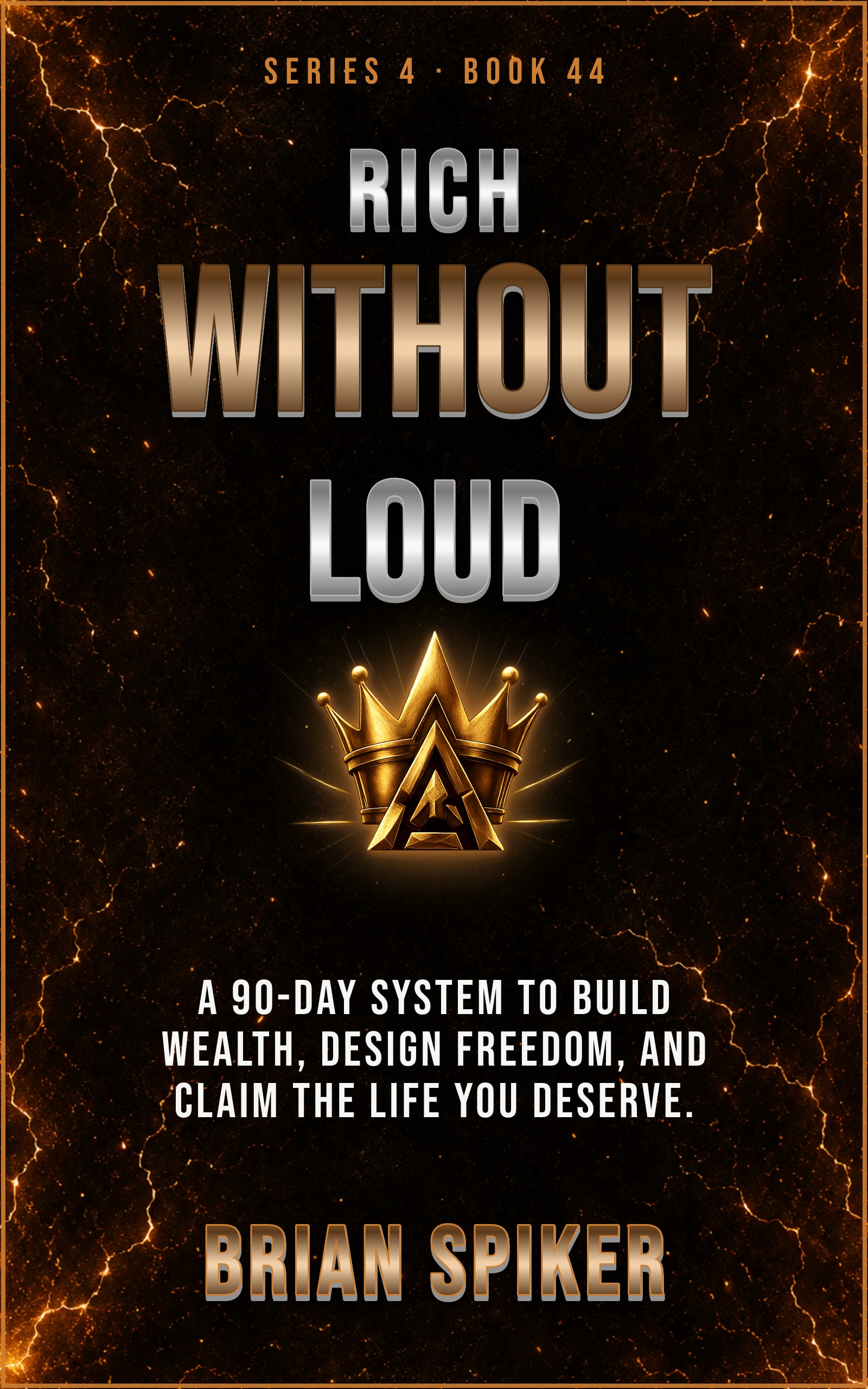 Rich Without Loud — book 44 of the Success series