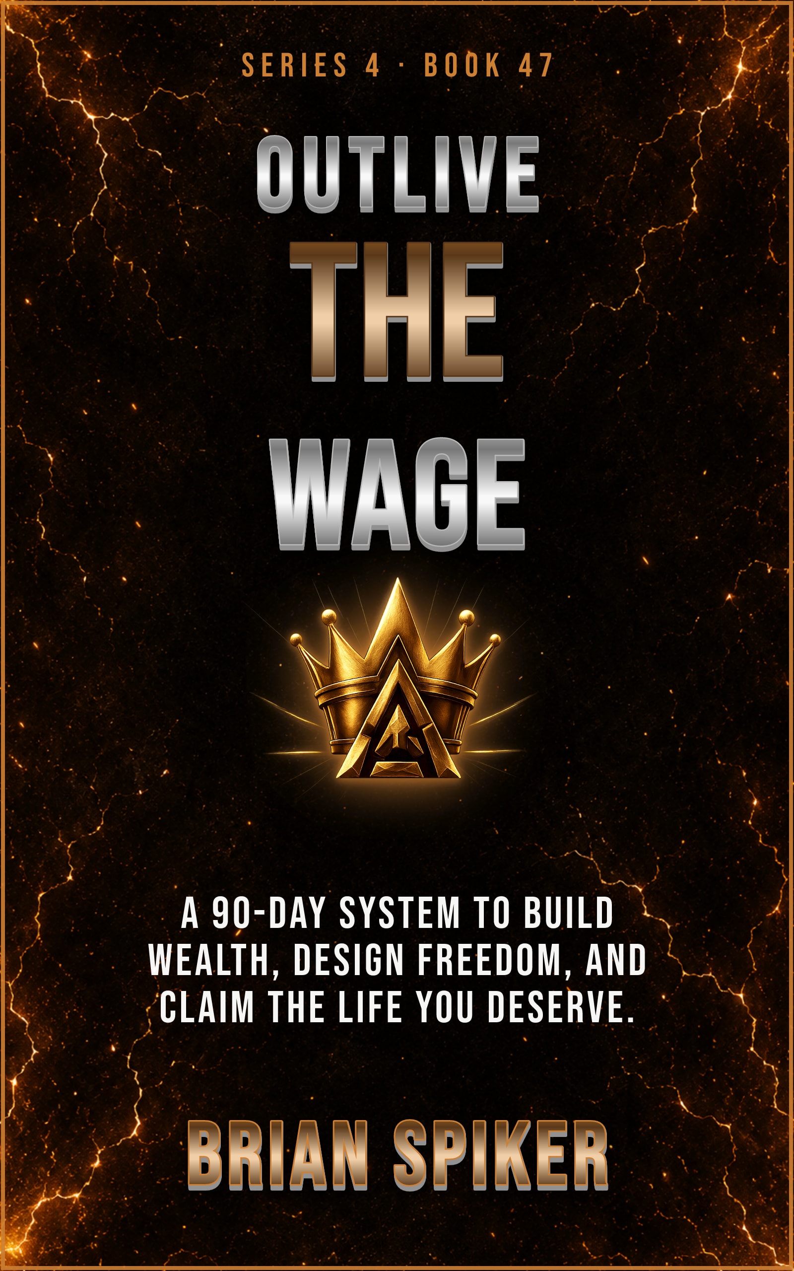 Outlive The Wage — book 47 of the Success series