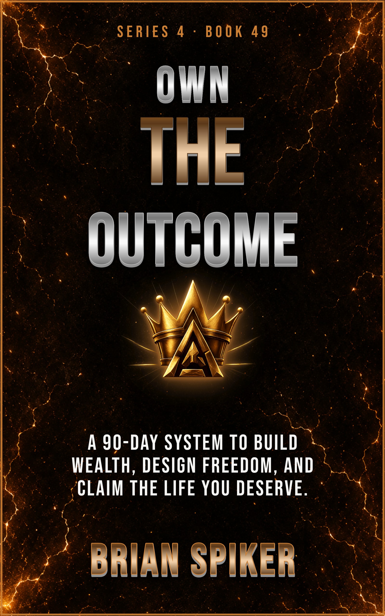 Own The Outcome — book 49 of the Success series