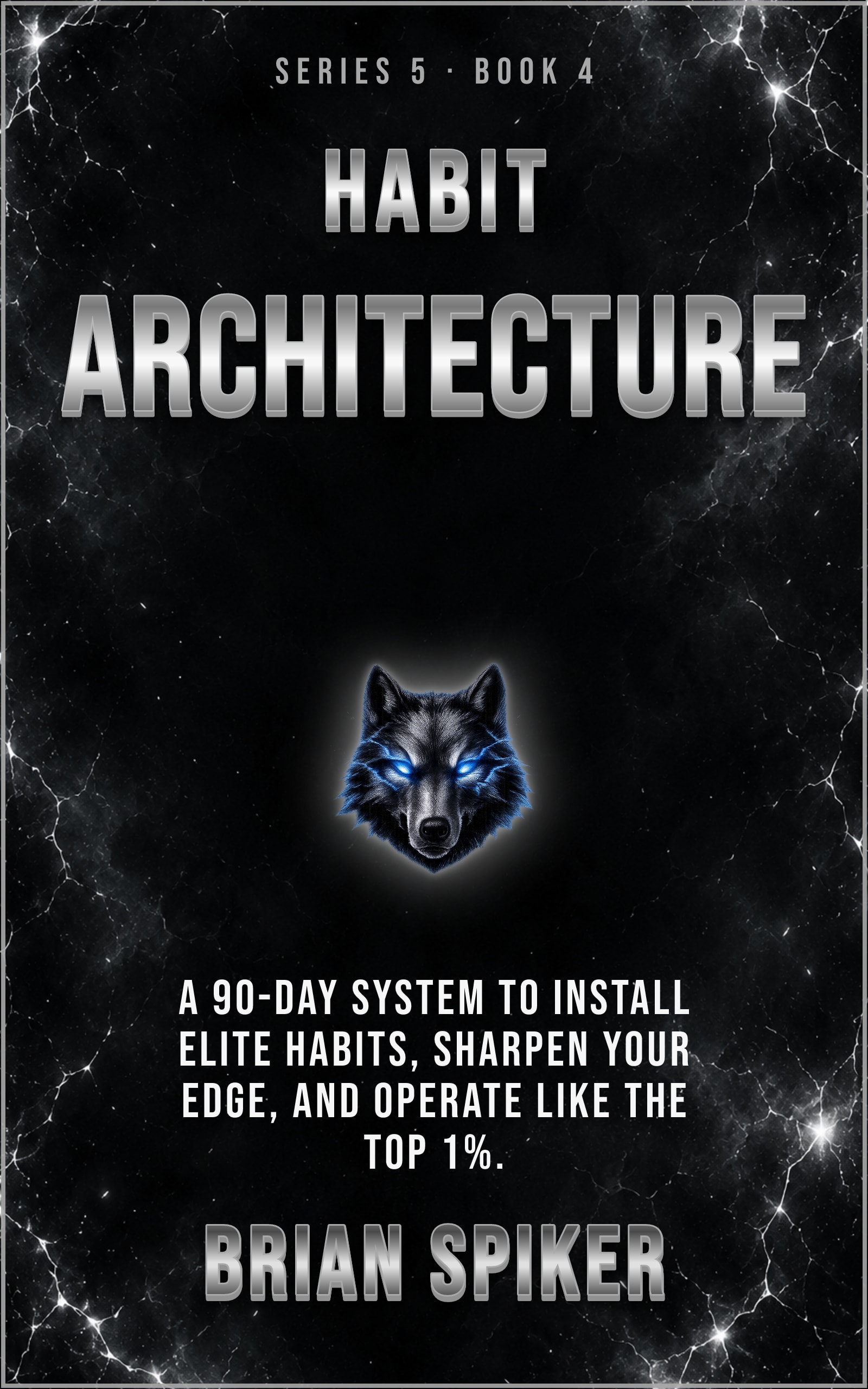 Habit Architecture — book 4 of the Elite series