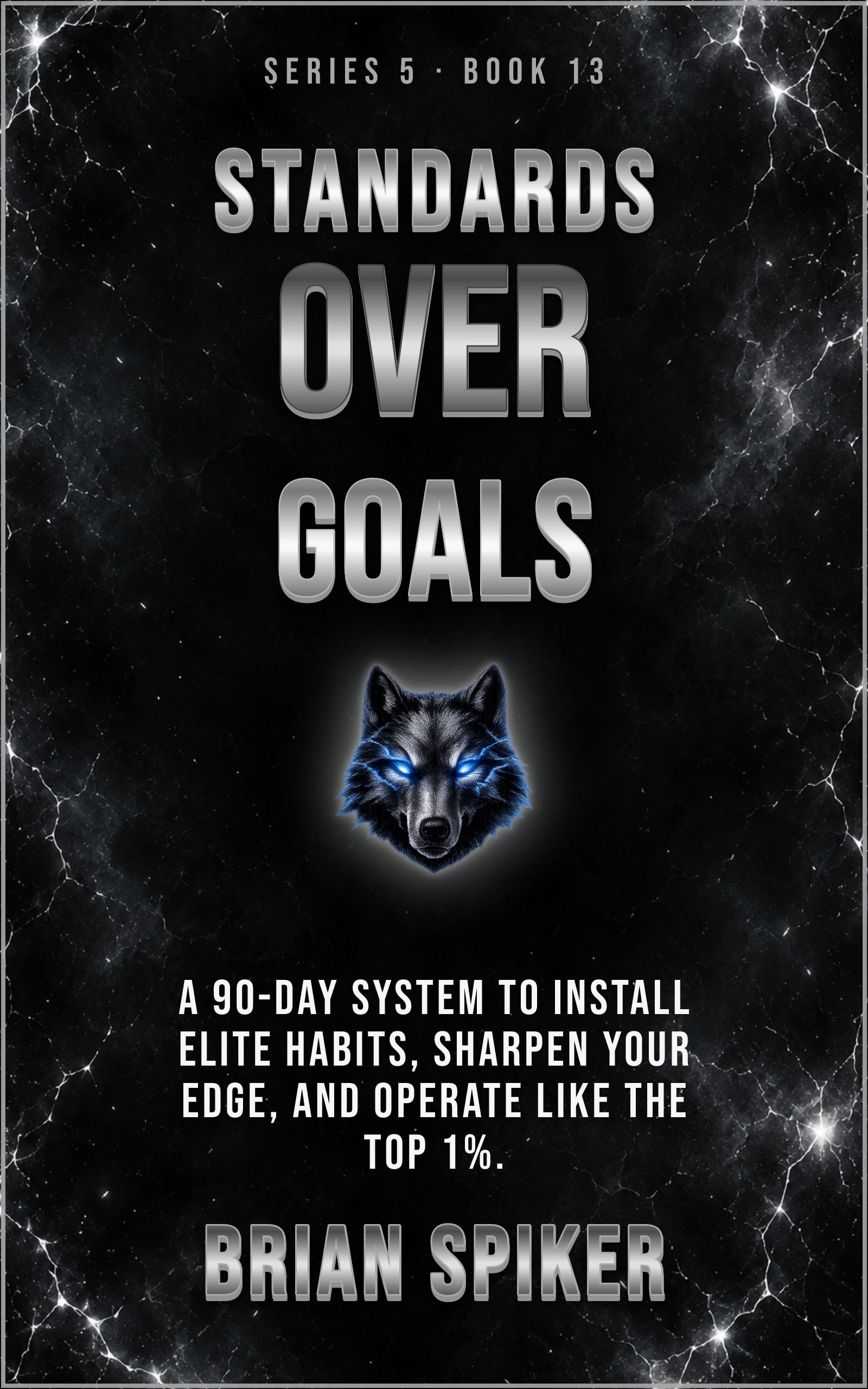 Standards Over Goals — book 13 of the Elite series
